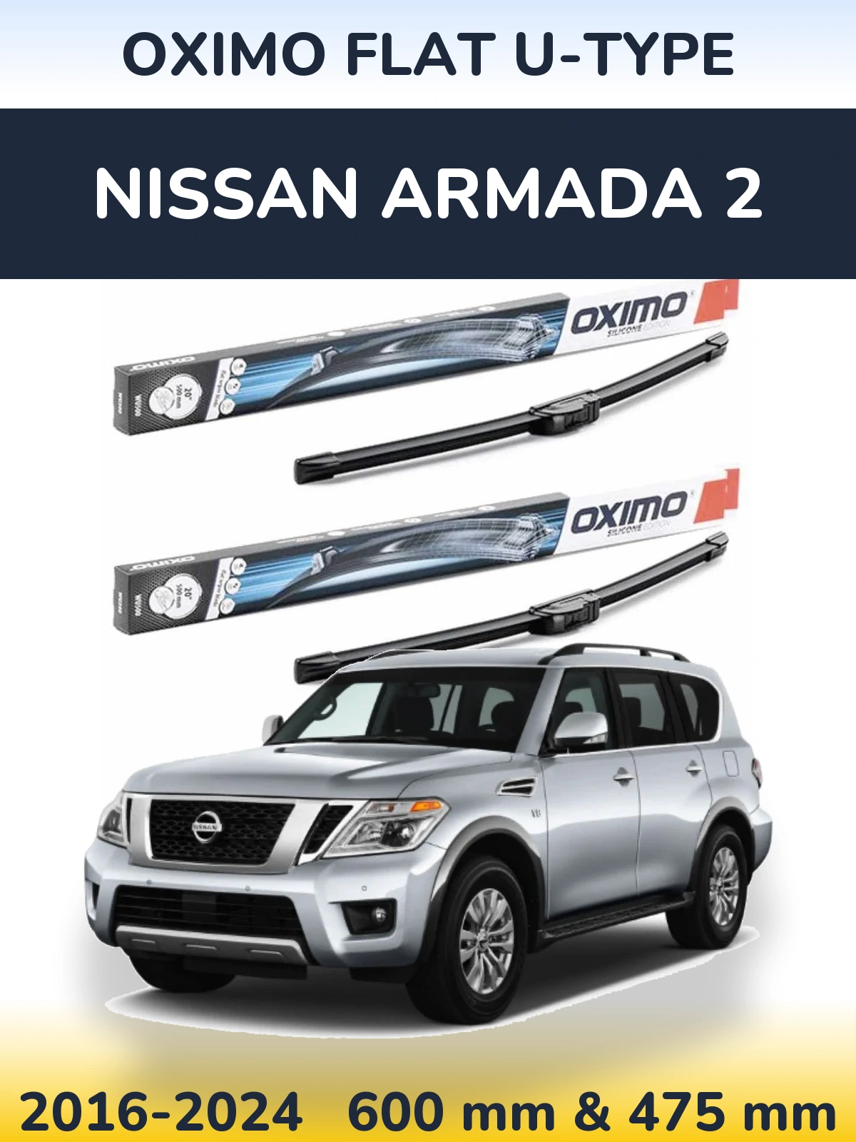 Front wiper blade set Oximo Flat U-type 600 & 475 mm for Nissan Armada 2 2016-2024