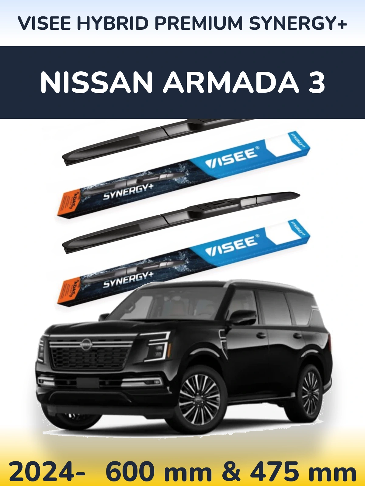 Front wiper blade set VISEE HYBRID PREMIUM SYNERGY+ 600 & 475 mm for Nissan Armada 3 2024-2026