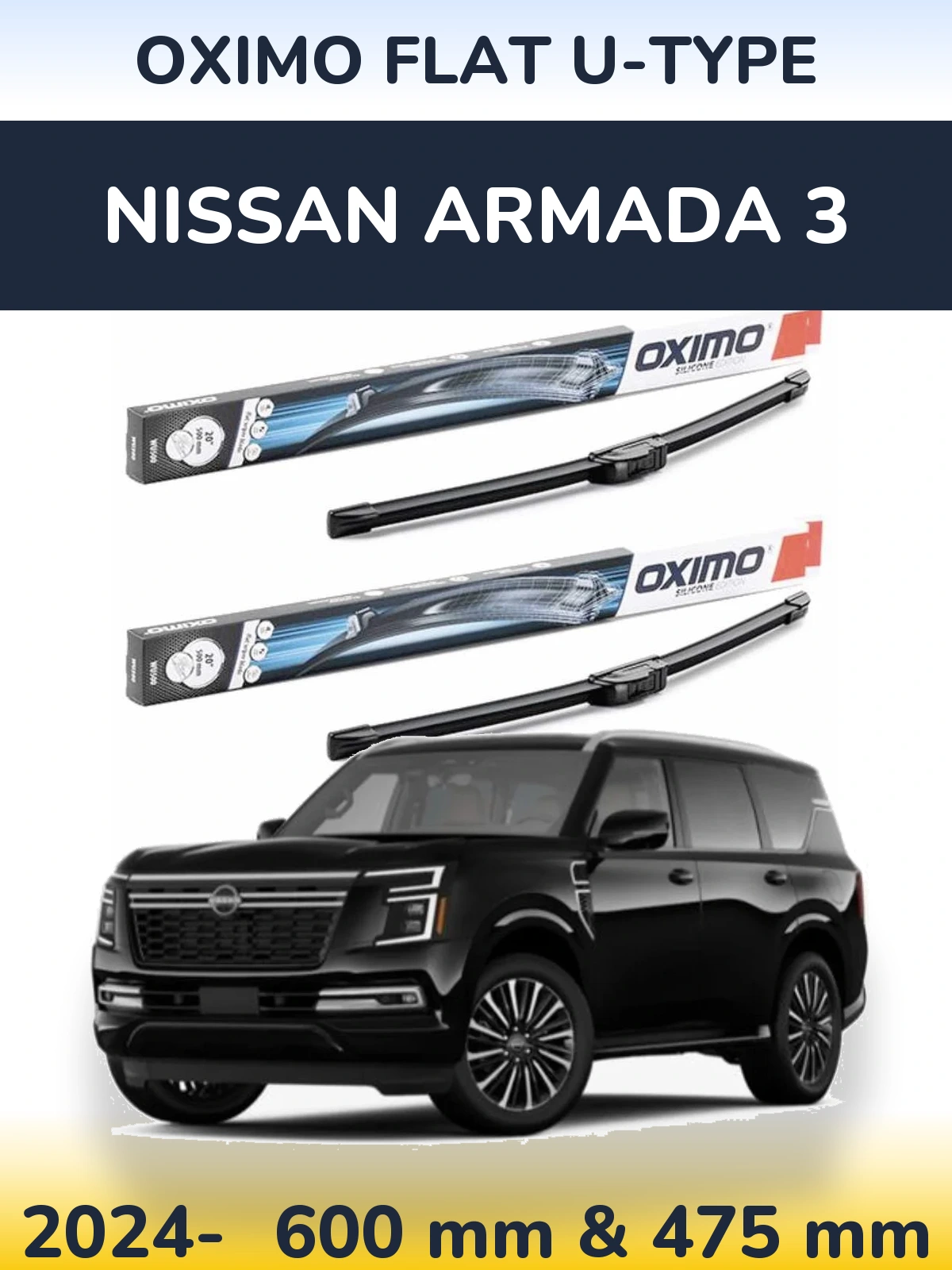 Front wiper blade set Oximo Flat U-type 600 & 475 mm for Nissan Armada 3 2024-2026