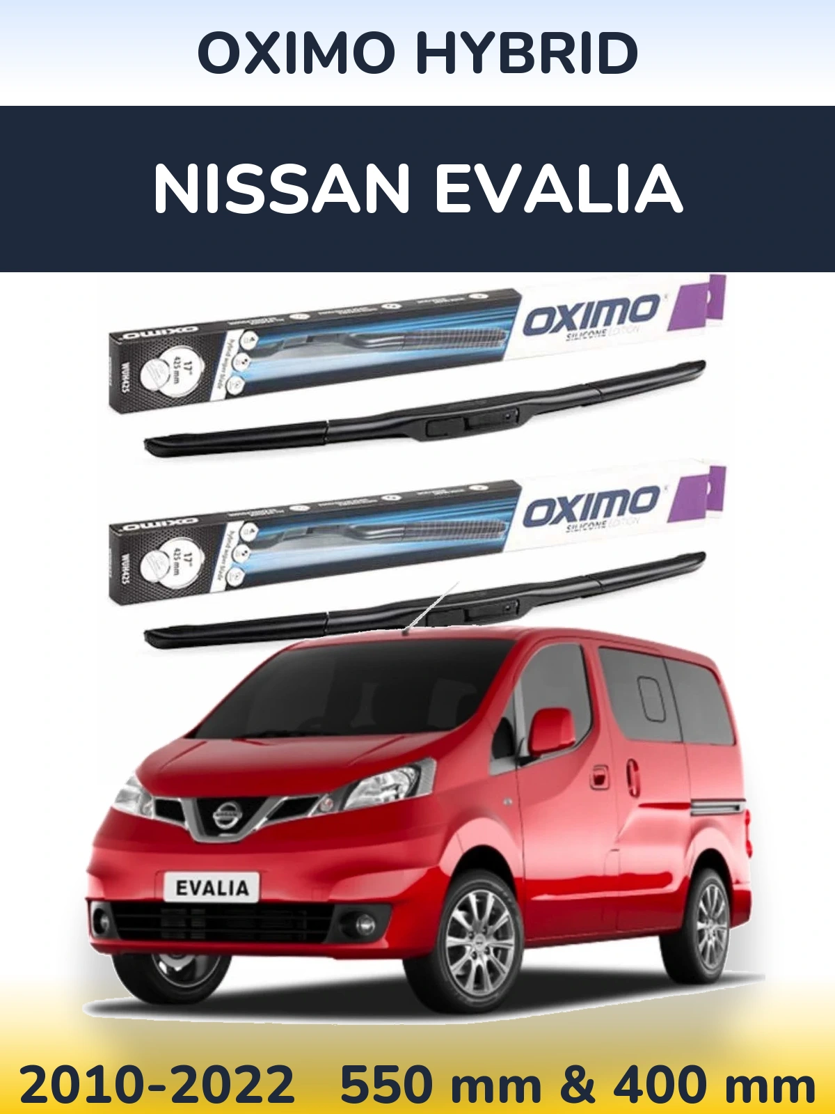 Front wiper blade set Oximo Hybrid 550 & 400 mm for Nissan Evalia 2010-2022