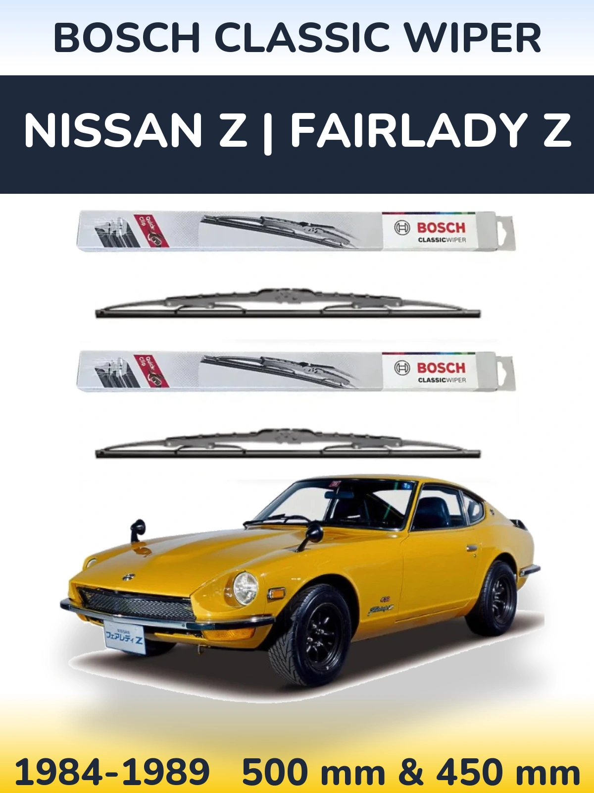 Front wiper blade set BOSCH Classic Wiper 500 & 450 mm for Nissan Z | Fairlady Z 1984-1989