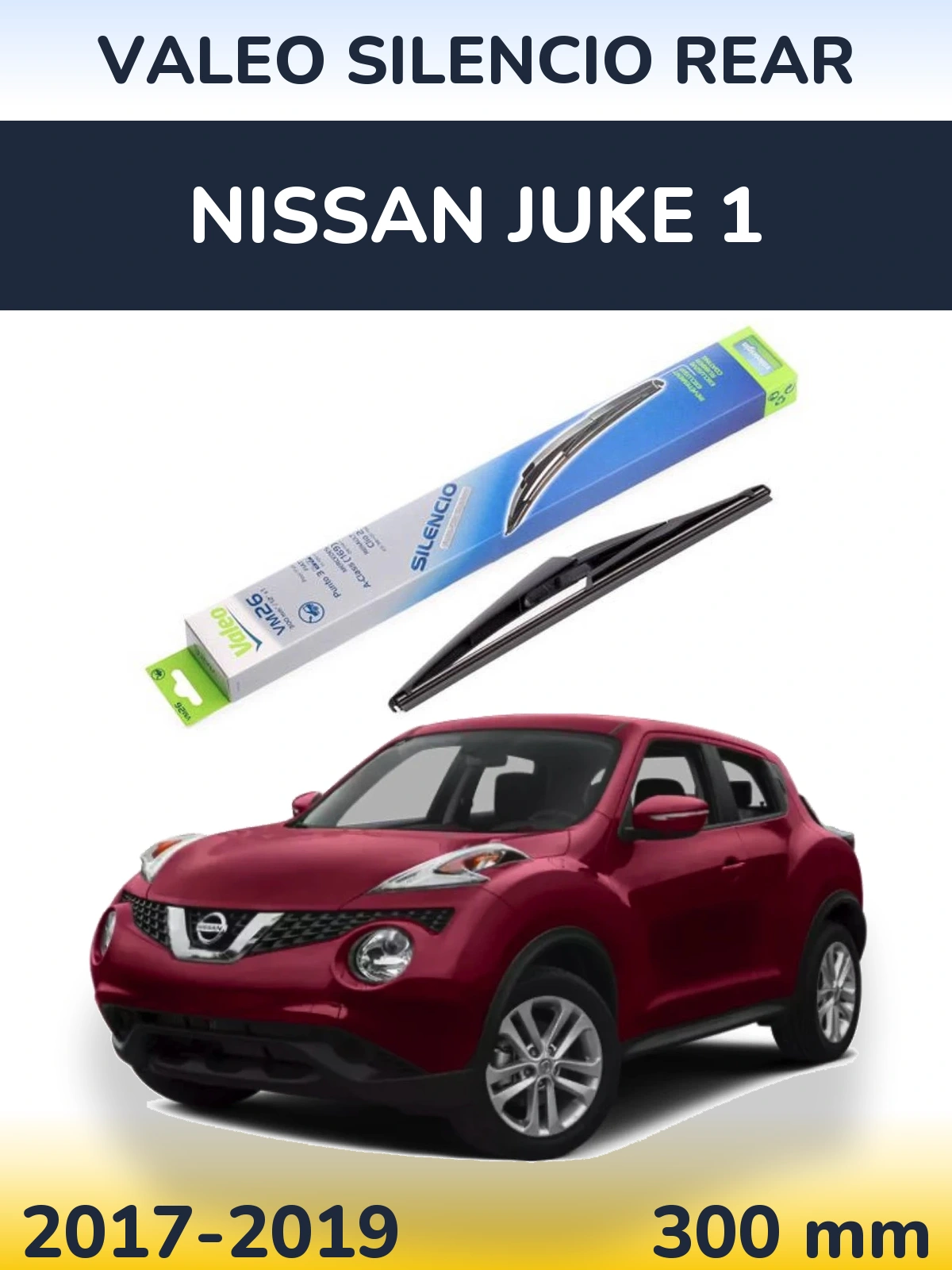 Задня щітка Valeo Silencio Rear 300 мм для Nissan Juke 1 2017-2019