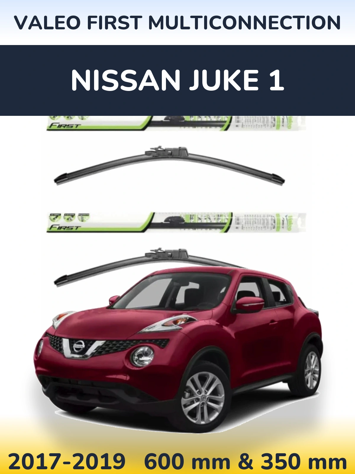 Front wiper blade set Valeo First MultiConnection 600 & 350 mm for Nissan Juke 1 2017-2019