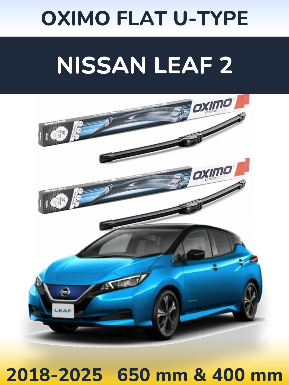 Комплект передніх щіток Oximo Flat U-type 650 & 400 мм для Nissan Leaf 2 2018-2025