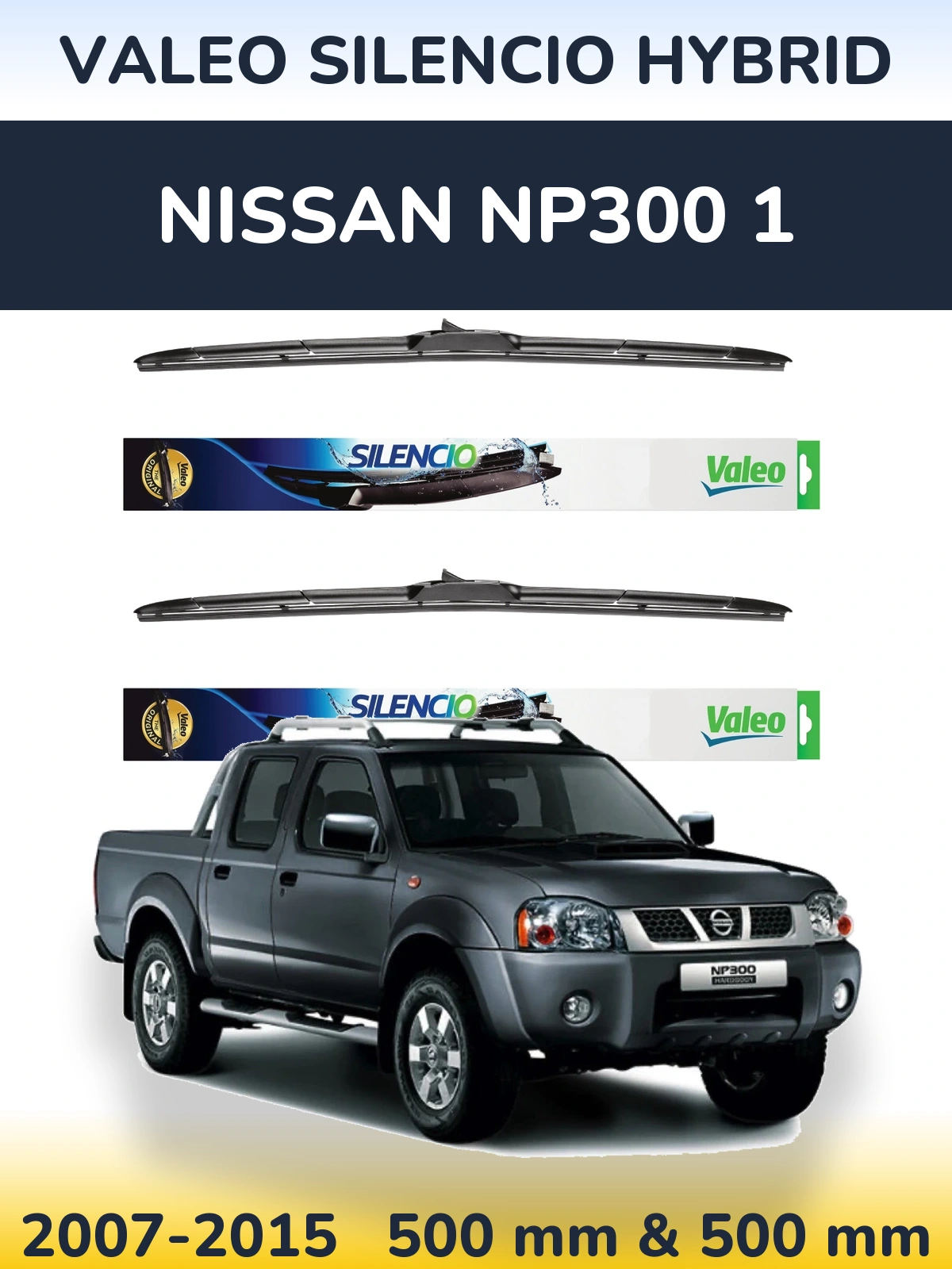 Front wiper blade set Valeo Silencio Hybrid 500 & 500 mm for Nissan NP300 1 2007-2015
