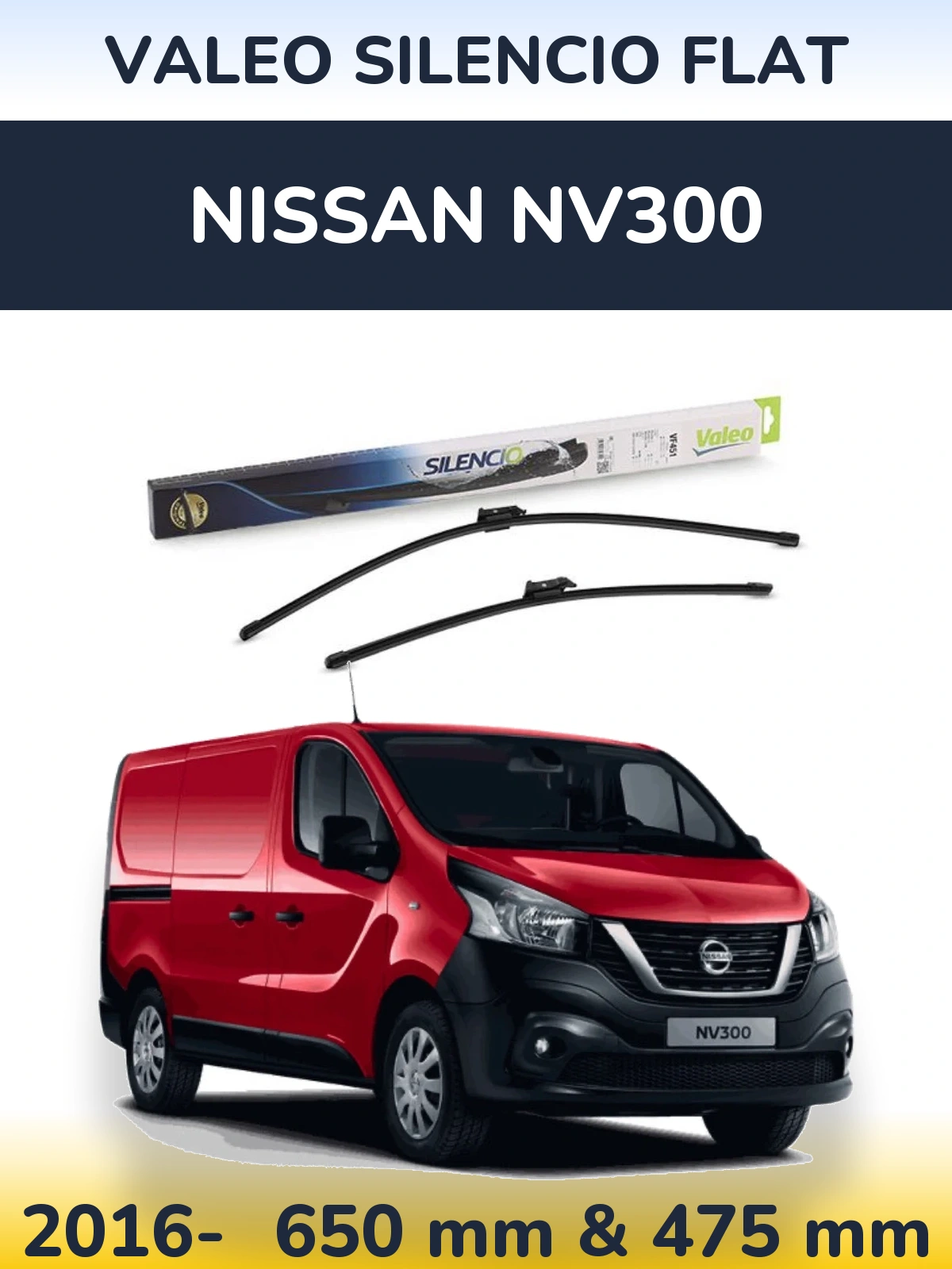 Front wiper blade set Valeo Silencio Flat 650 & 475 mm for Nissan NV300 2016-2026