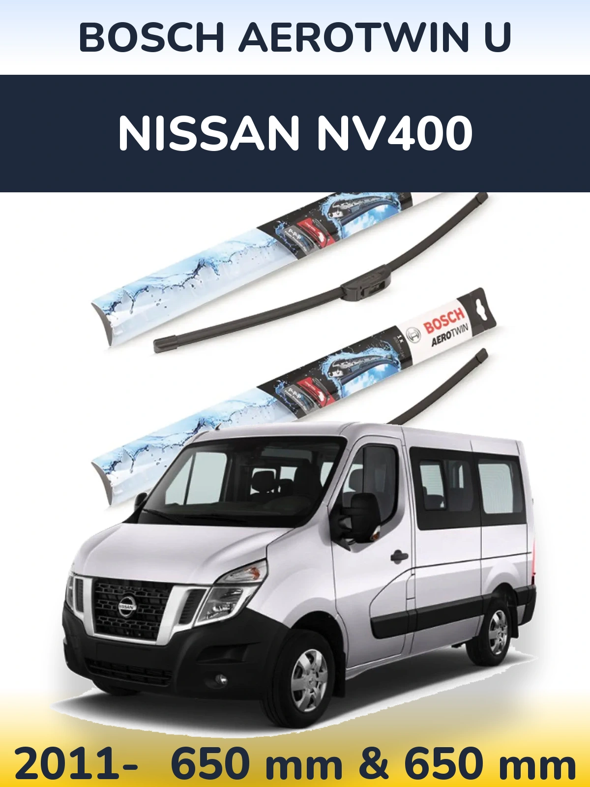 Front wiper blade set BOSCH AeroTwin U 650 & 650 mm for Nissan NV400 2011-2026