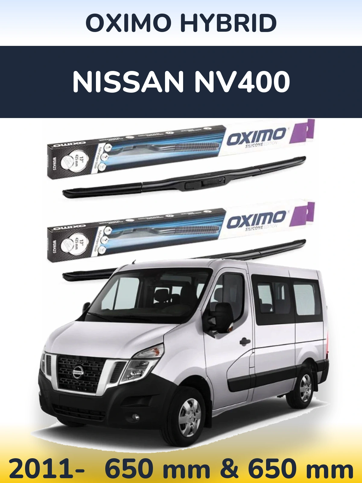 Front wiper blade set Oximo Hybrid 650 & 650 mm for Nissan NV400 2011-2026