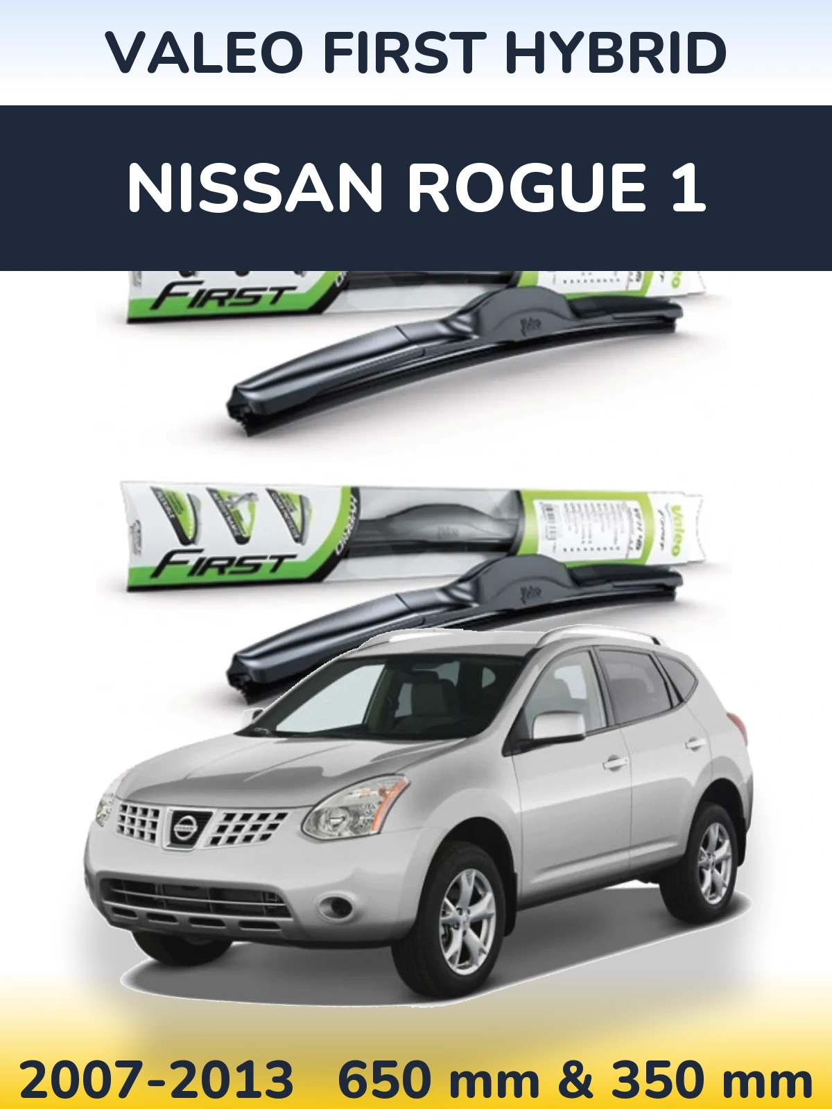 Front wiper blade set Valeo First Hybrid 650 & 350 mm for Nissan Rogue 1 2007-2013