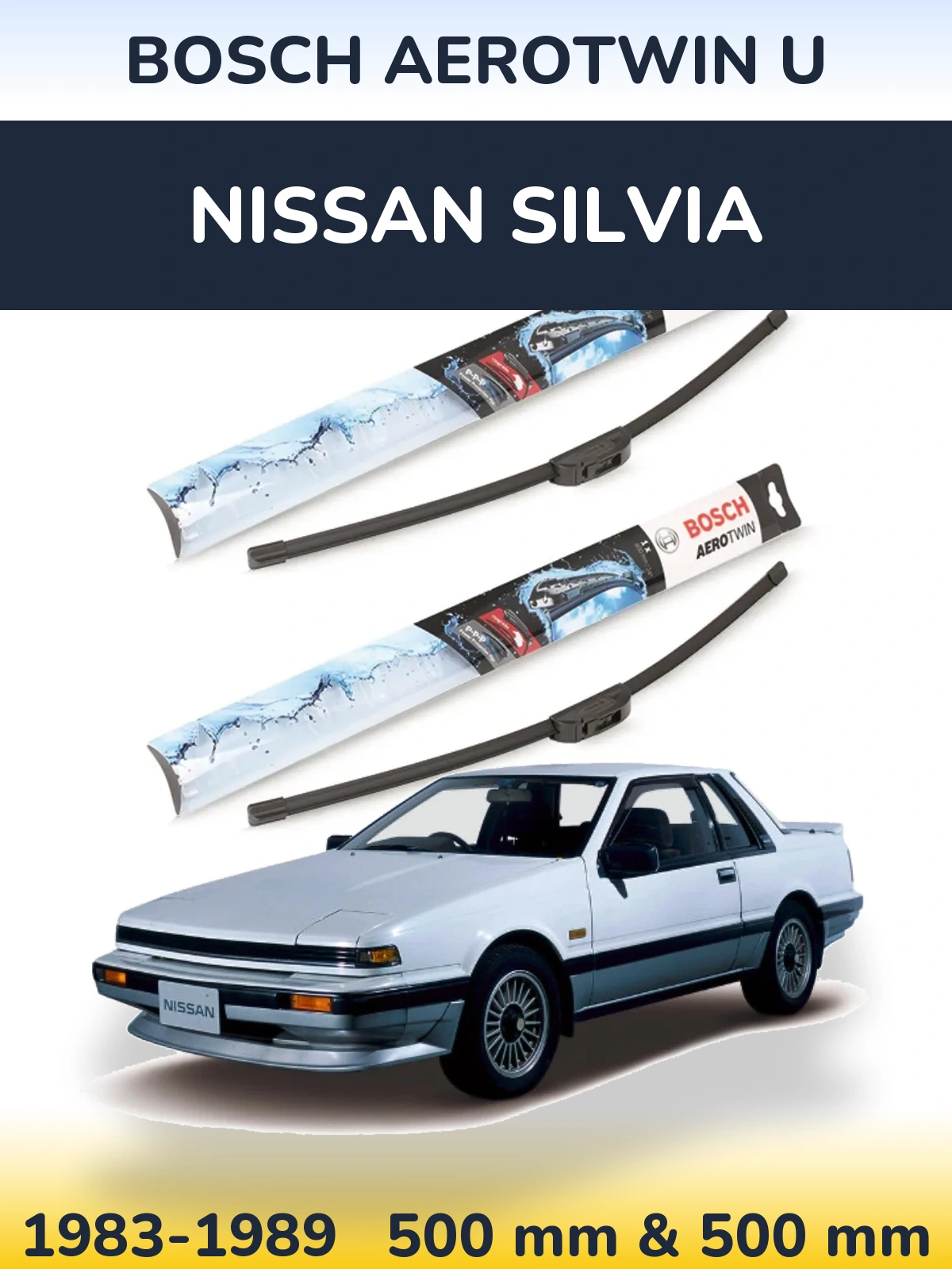 Front wiper blade set BOSCH AeroTwin U 500 & 500 mm for Nissan Silvia 1983-1989