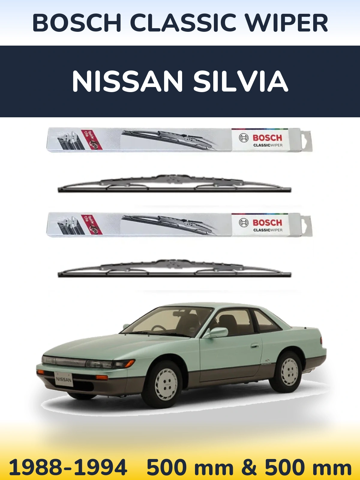 Front wiper blade set BOSCH Classic Wiper 500 & 500 mm for Nissan Silvia 1988-1994