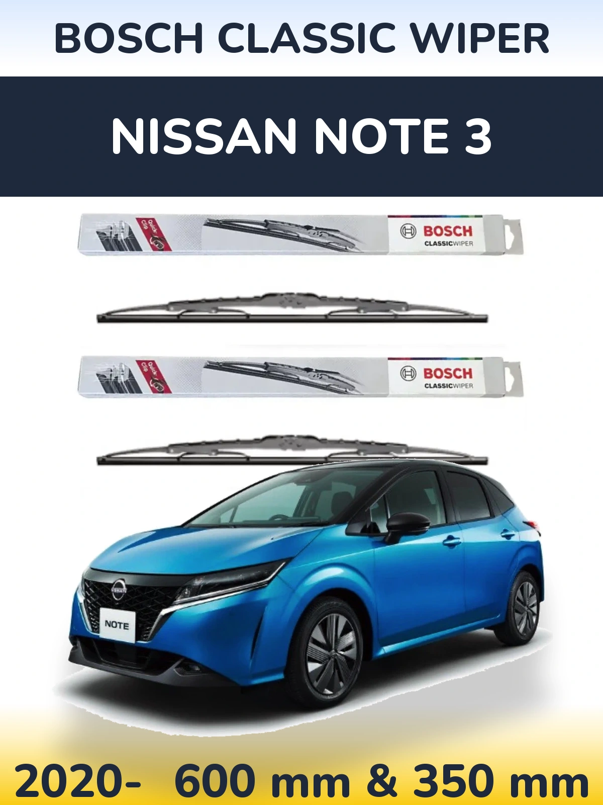 Комплект передніх щіток BOSCH Classic Wiper 600 & 340 мм для Nissan Note 3 2020-2026