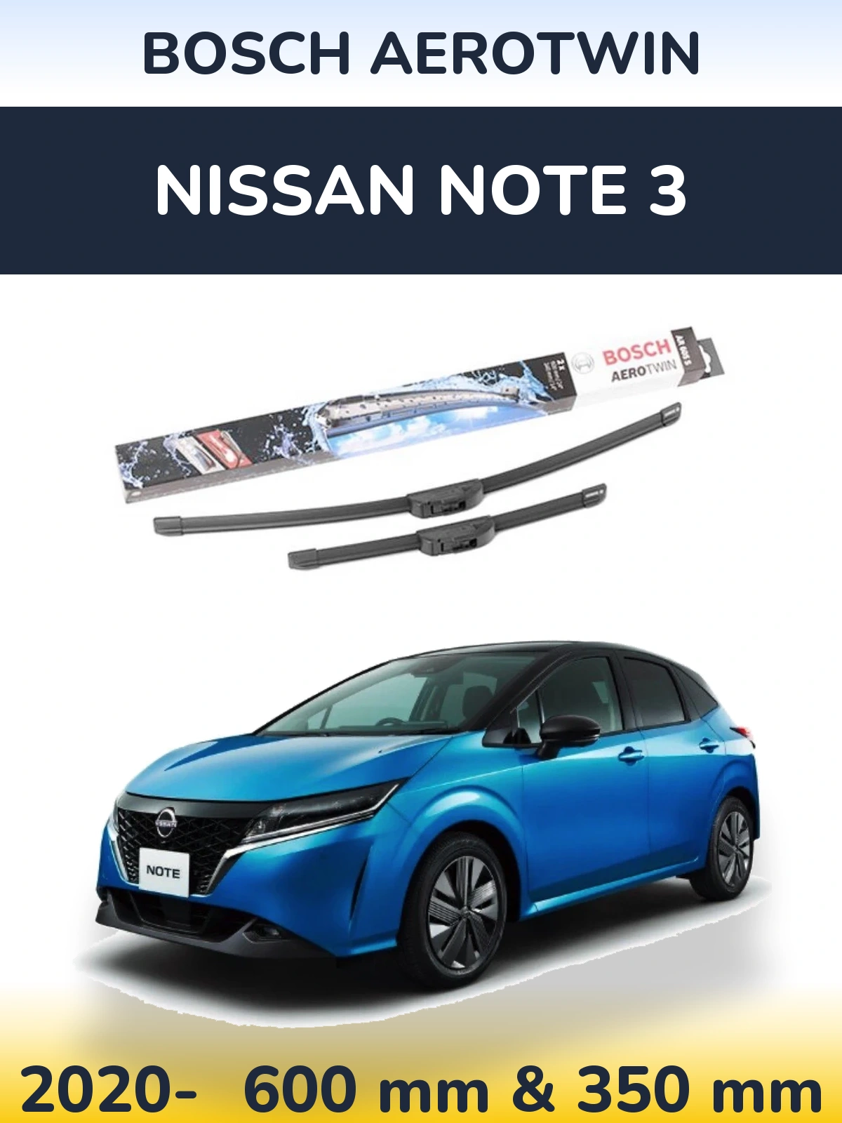 Front wiper blade set BOSCH AeroTwin 600 & 350 mm for Nissan Note 3 2020-2026