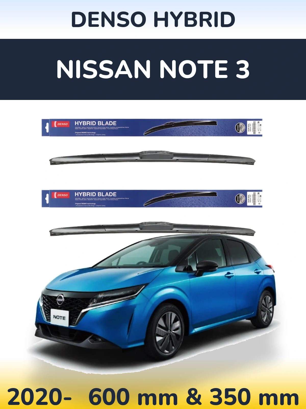 Комплект передніх щіток Denso Hybrid 600 & 350 мм для Nissan Note 3 2020-2026