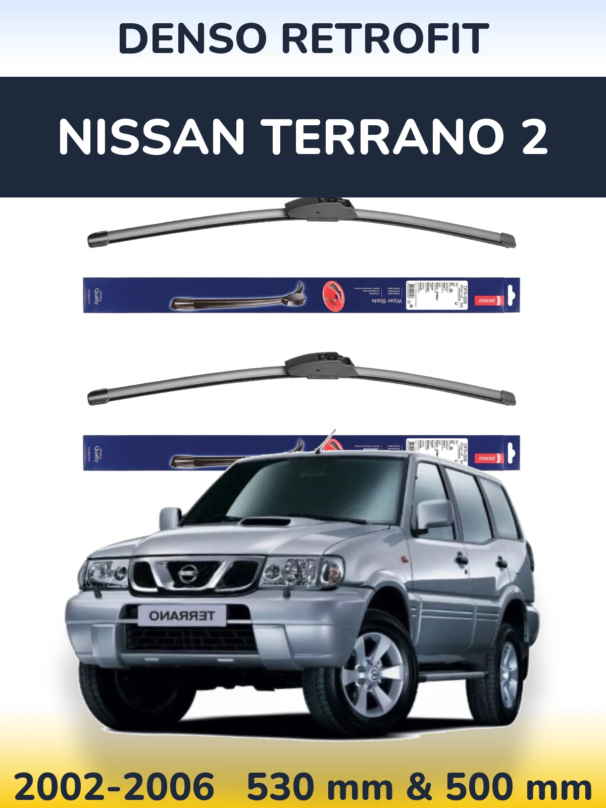 Front wiper blade set Denso Retrofit 530 & 500 mm for Nissan Terrano 2 2002-2006