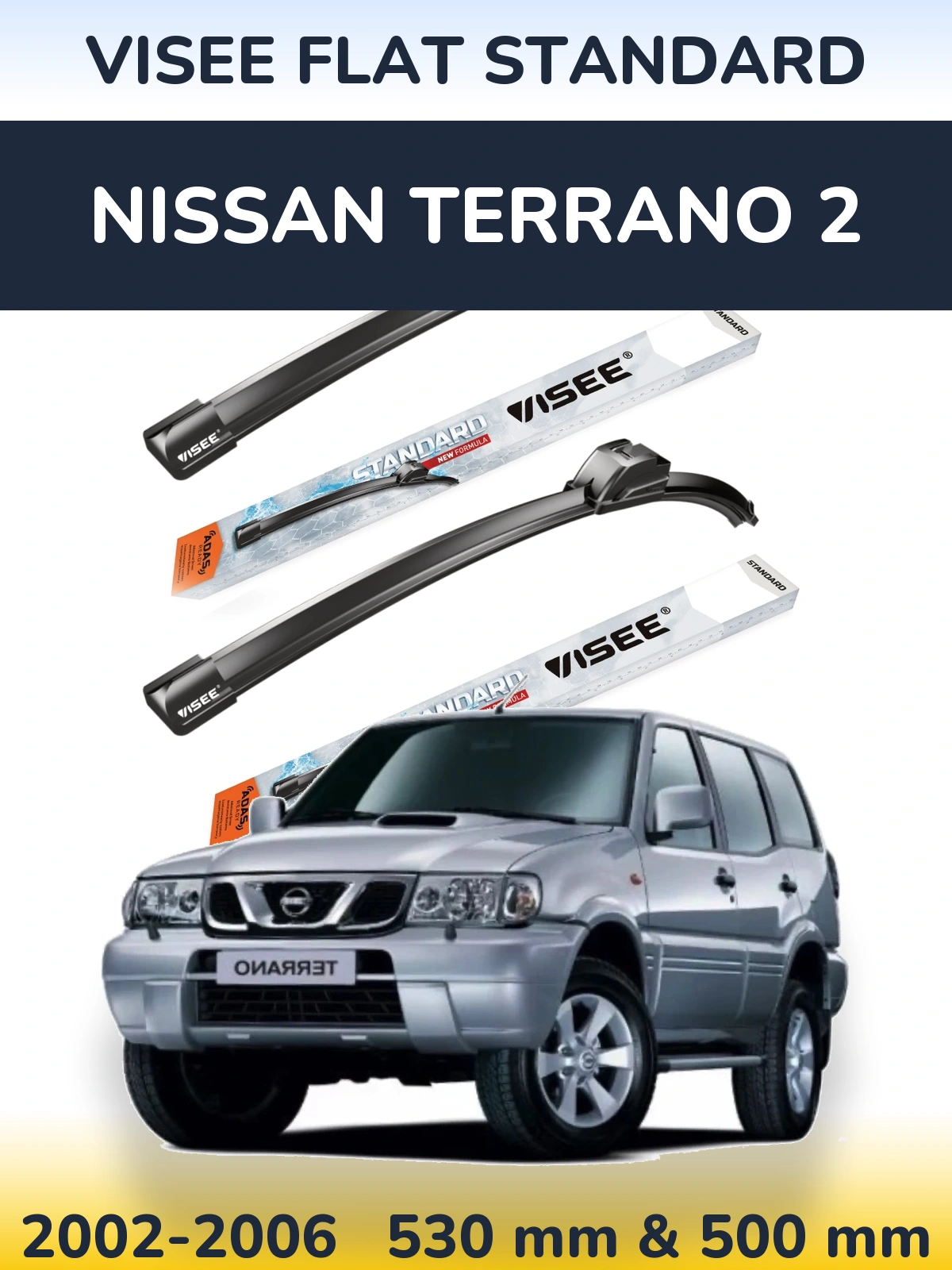 Front wiper blade set VISEE FLAT STANDARD 530 & 500 mm for Nissan Terrano 2 2002-2006