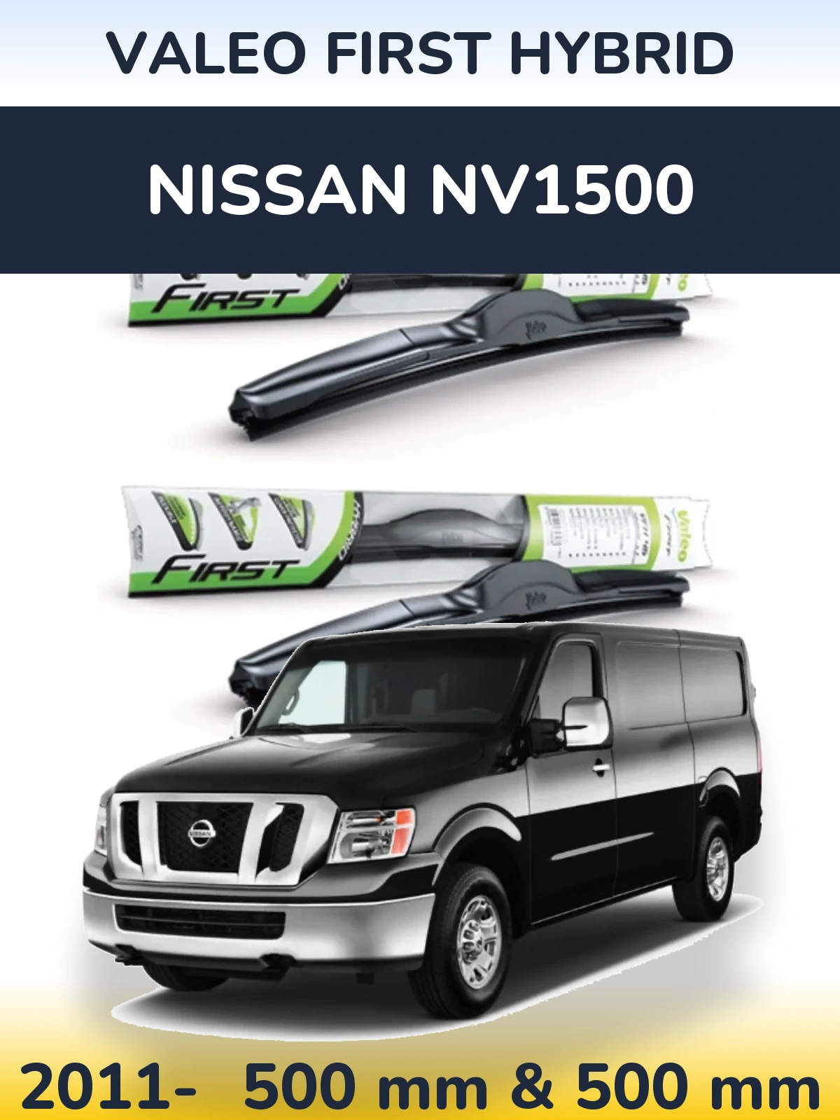Комплект передних дворников Valeo First Hybrid 500 & 500 мм для Nissan NV1500 2011-2026