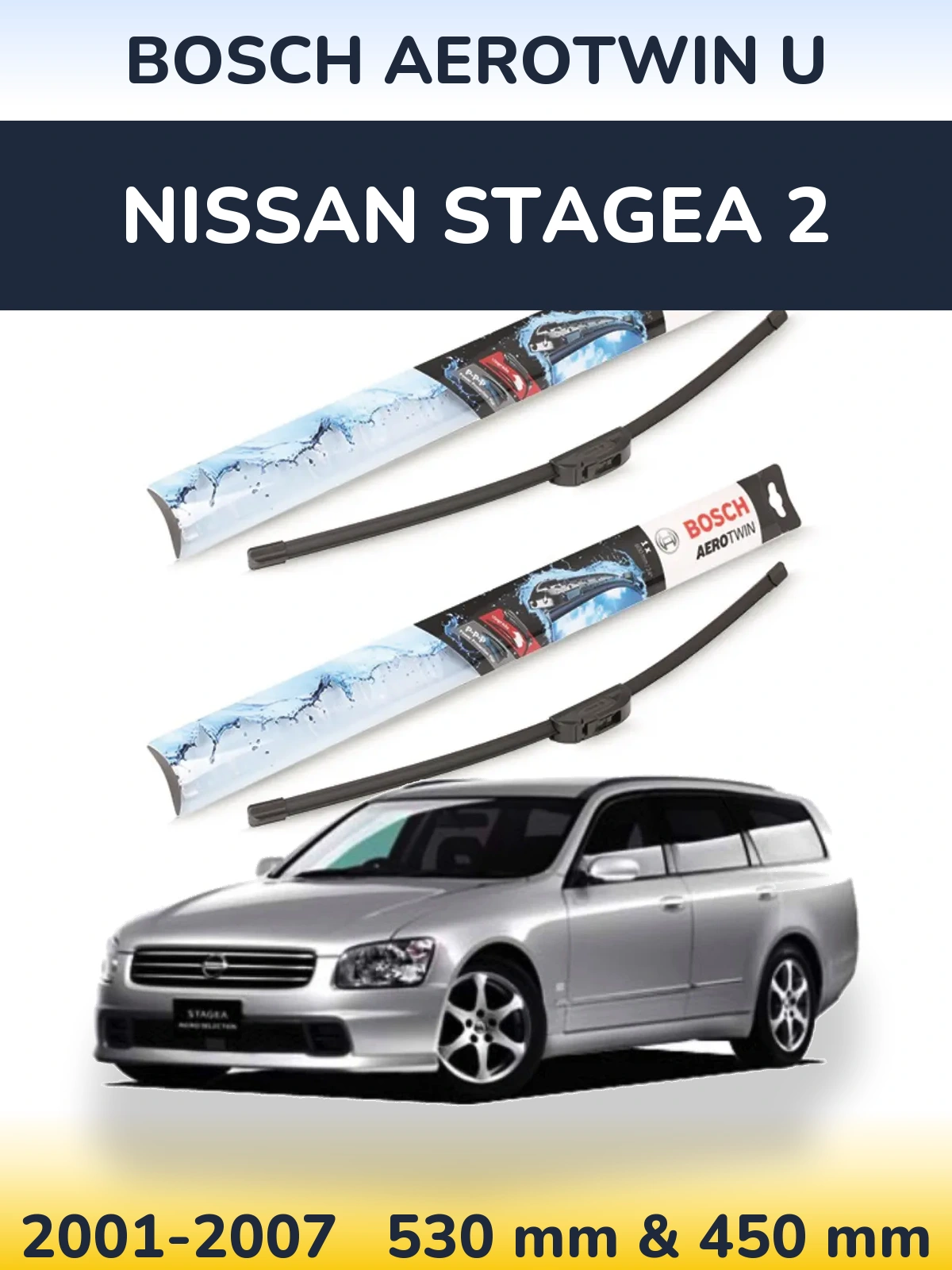 Front wiper blade set BOSCH AeroTwin U 530 & 450 mm for Nissan Stagea 2 2001-2007