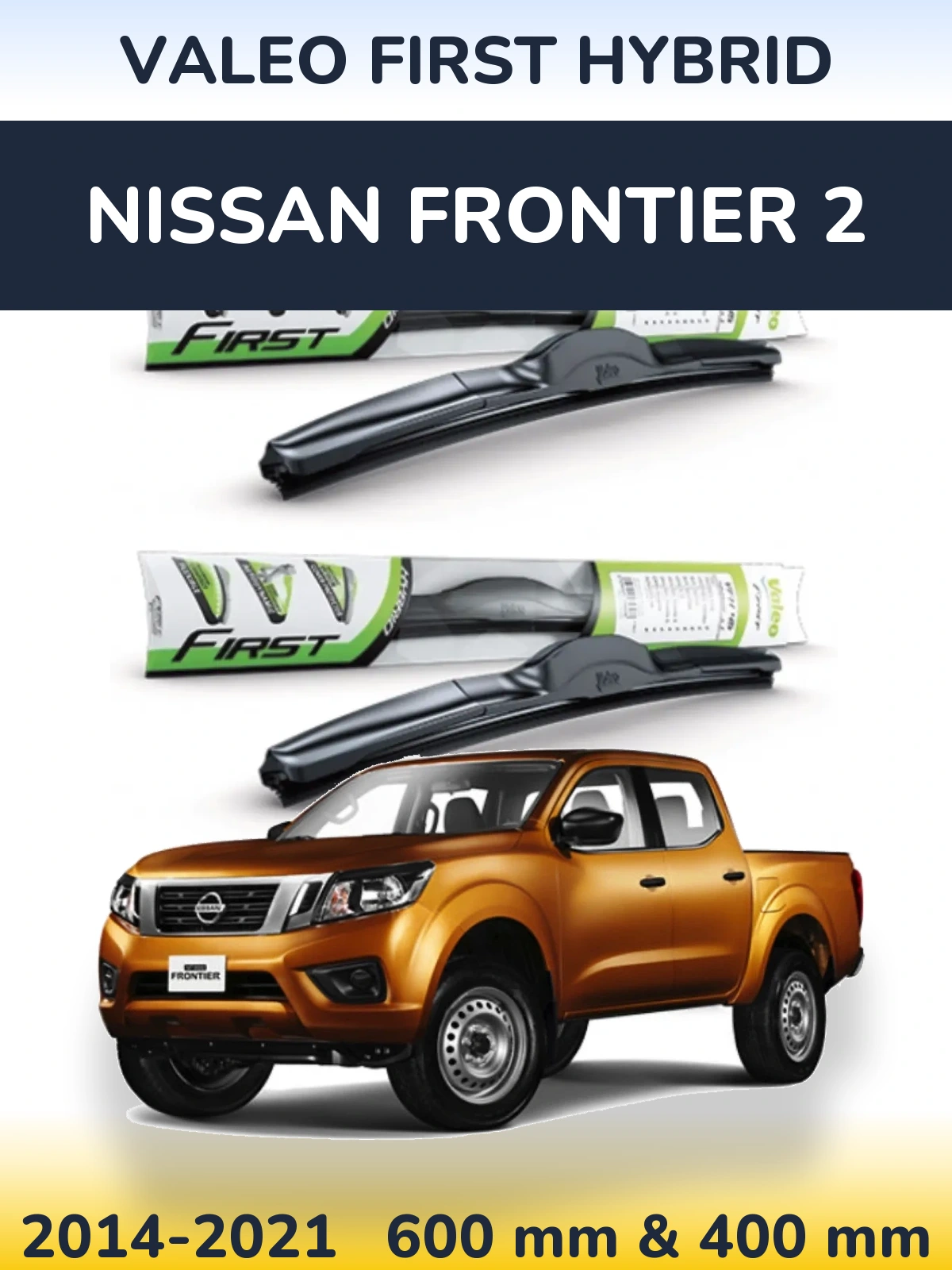 Front wiper blade set Valeo First Hybrid 600 & 400 mm for Nissan Frontier 2 2014-2021
