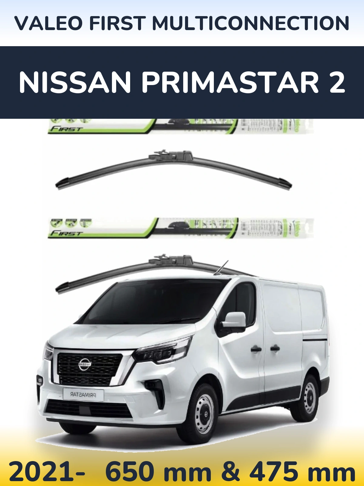 Front wiper blade set Valeo First MultiConnection 650 & 475 mm for Nissan Primastar 2 2021-2026