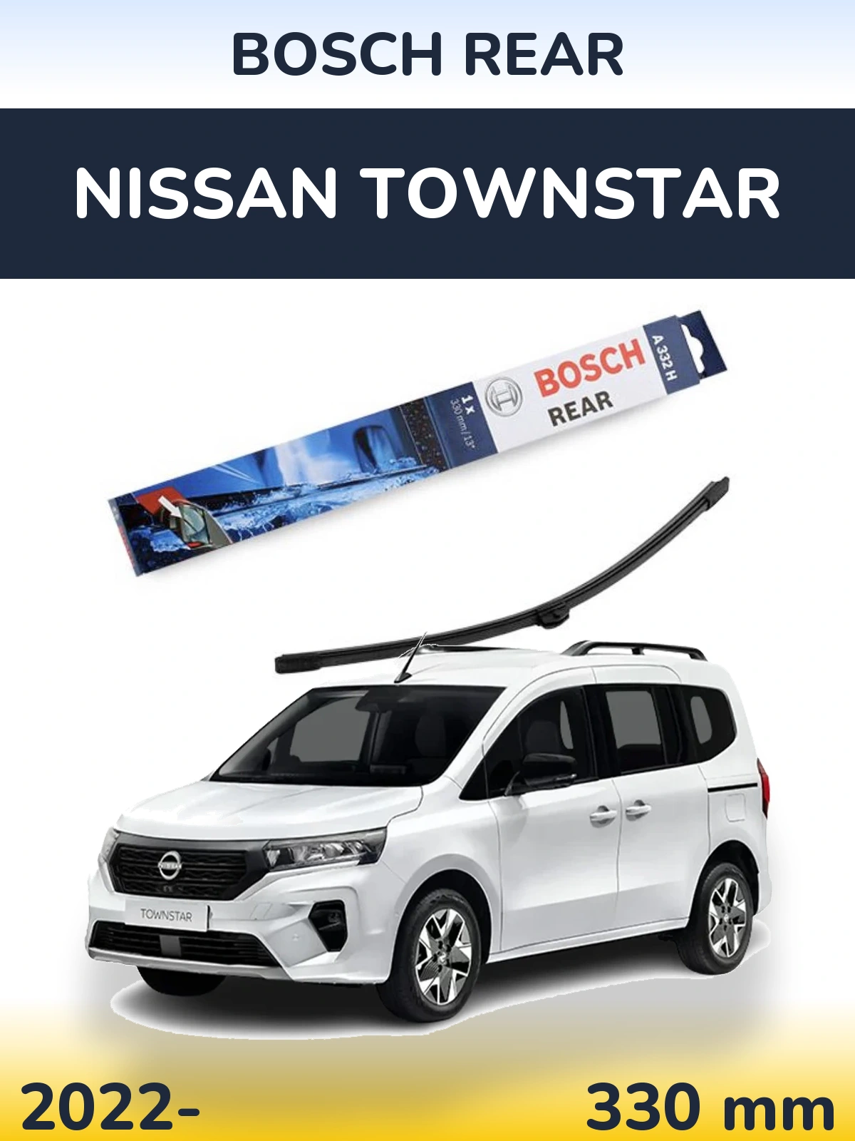 Задня щітка BOSCH Rear 330 мм для Nissan Townstar 2022-2026