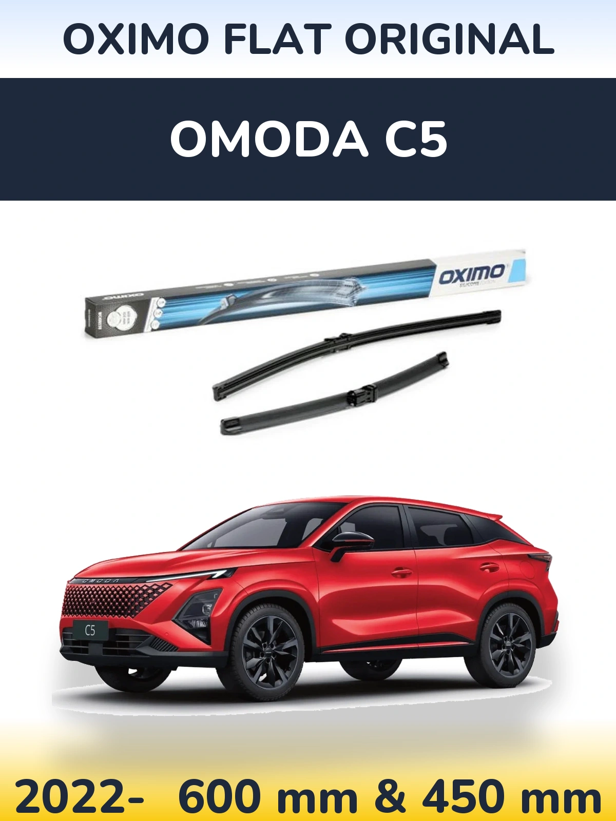 Front wiper blade set Oximo Flat Original 600 & 450 mm for Omoda C5 2022-2026