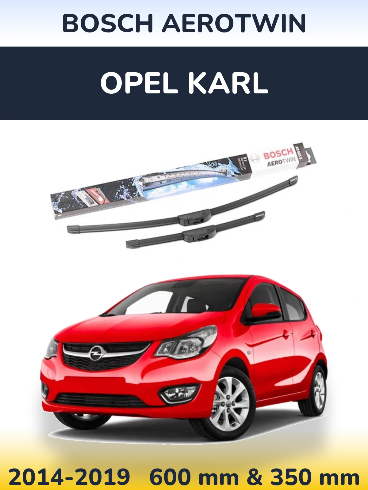 Front wiper blade set BOSCH AeroTwin 600 & 350 mm for Opel Karl 2014-2019