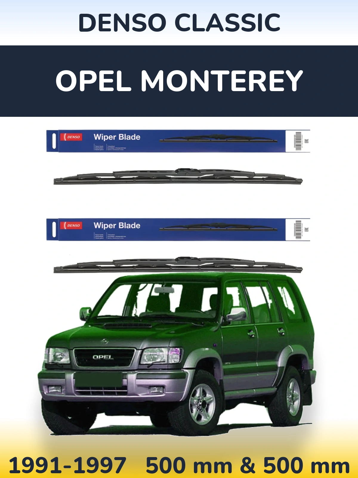 Комплект передніх щіток Denso Classic 500 & 500 мм для Opel Monterey 1991-1997