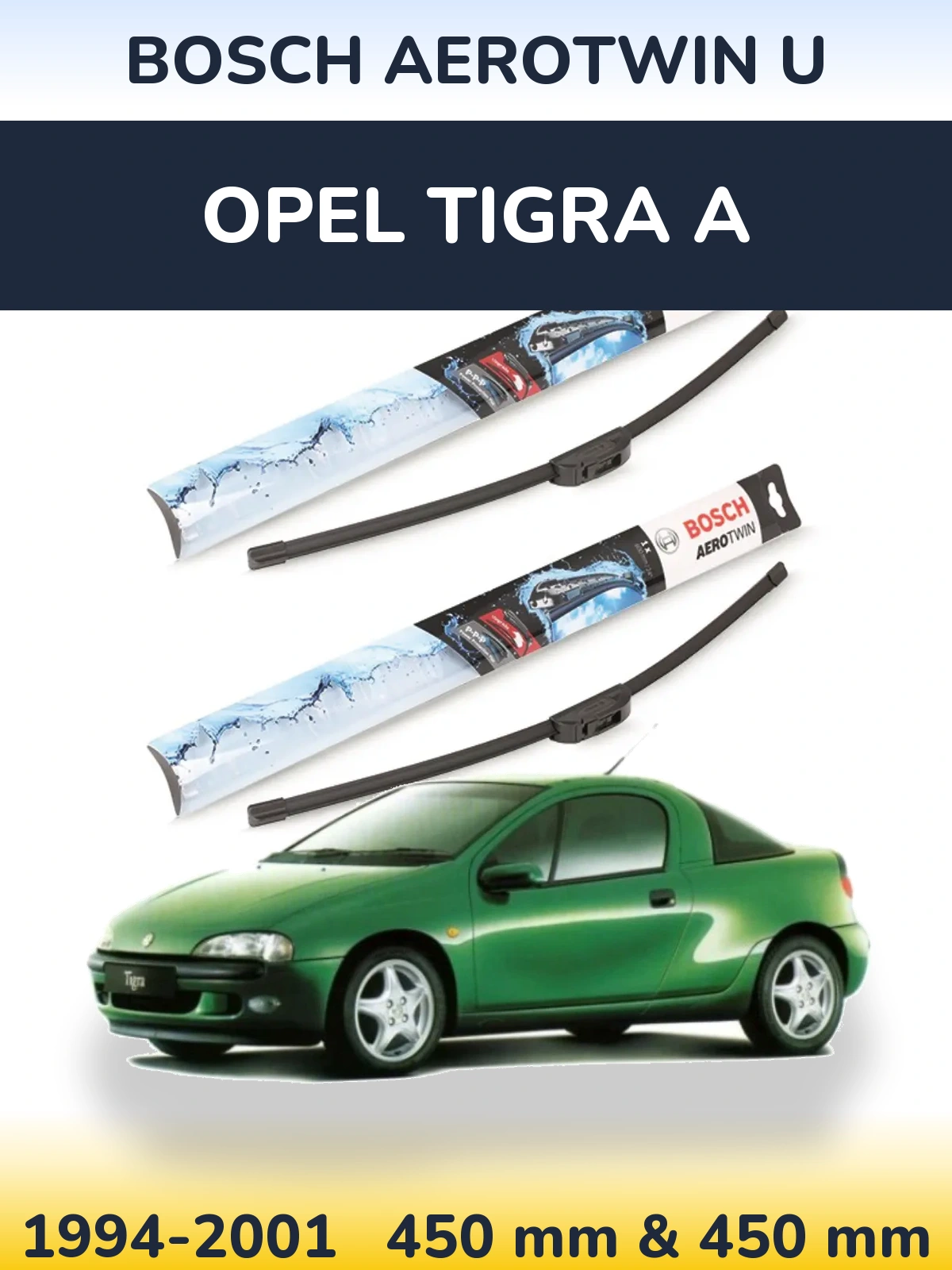 Front wiper blade set BOSCH AeroTwin U 450 & 450 mm for Opel Tigra A 1994-2001