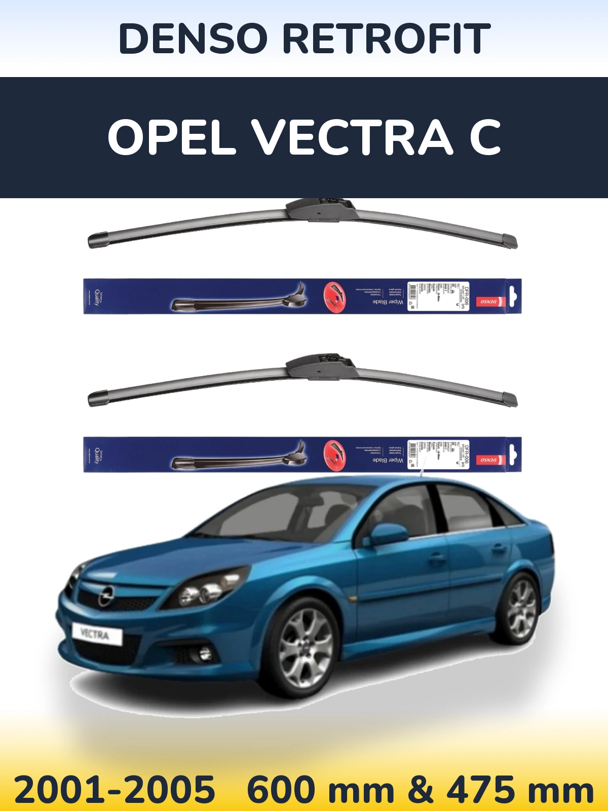 Front wiper blade set Denso Retrofit 600 & 475 mm for Opel Vectra C 2001-2005