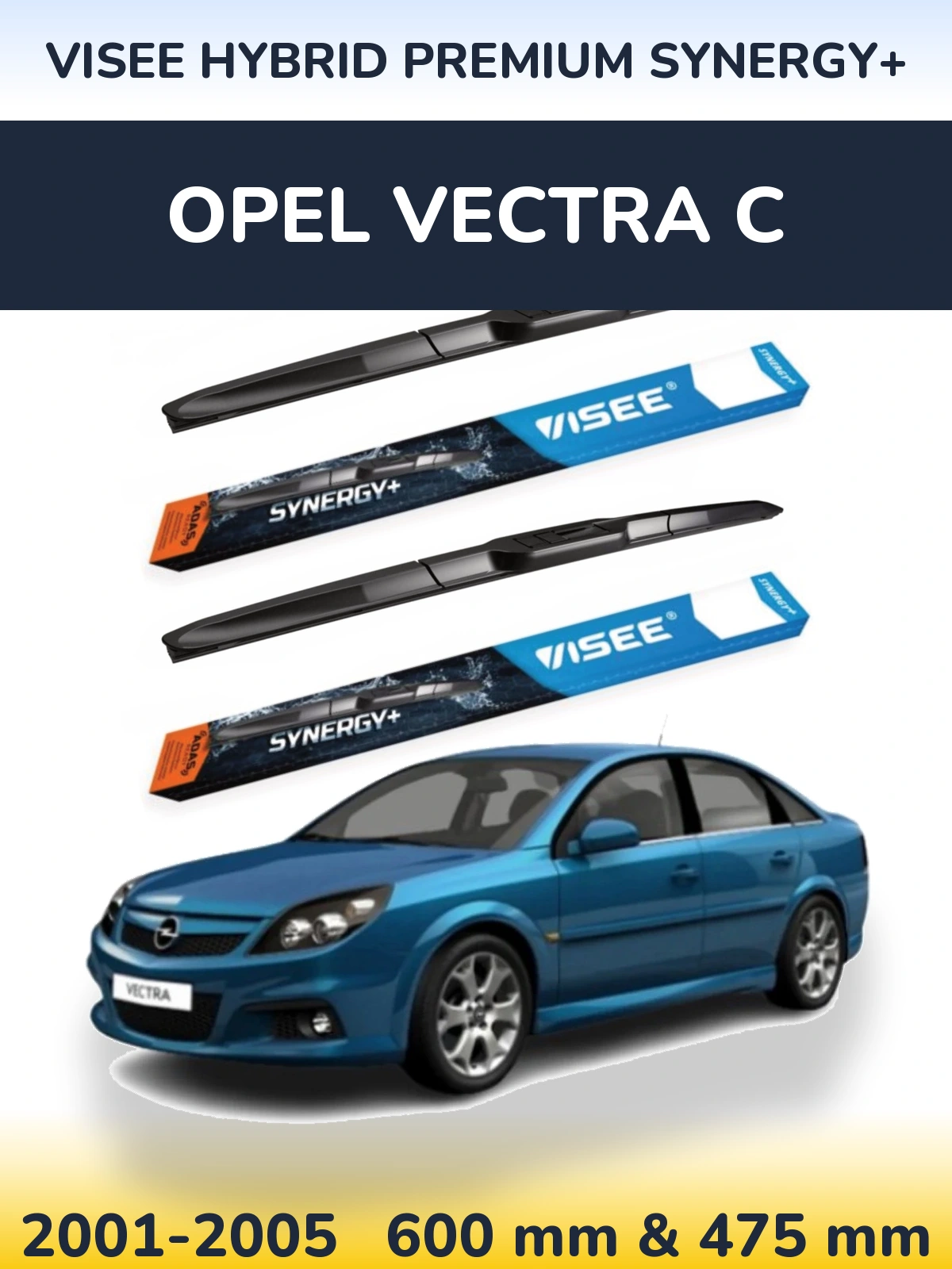 Комплект передніх щіток VISEE HYBRID PREMIUM SYNERGY+ 600 & 475 мм для Opel Vectra C 2001-2005