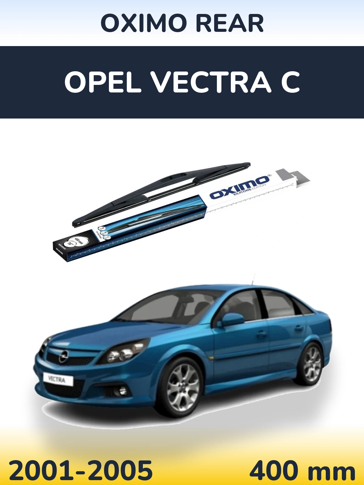 Задня щітка Oximo Rear 400 мм для Opel Vectra C 2001-2005