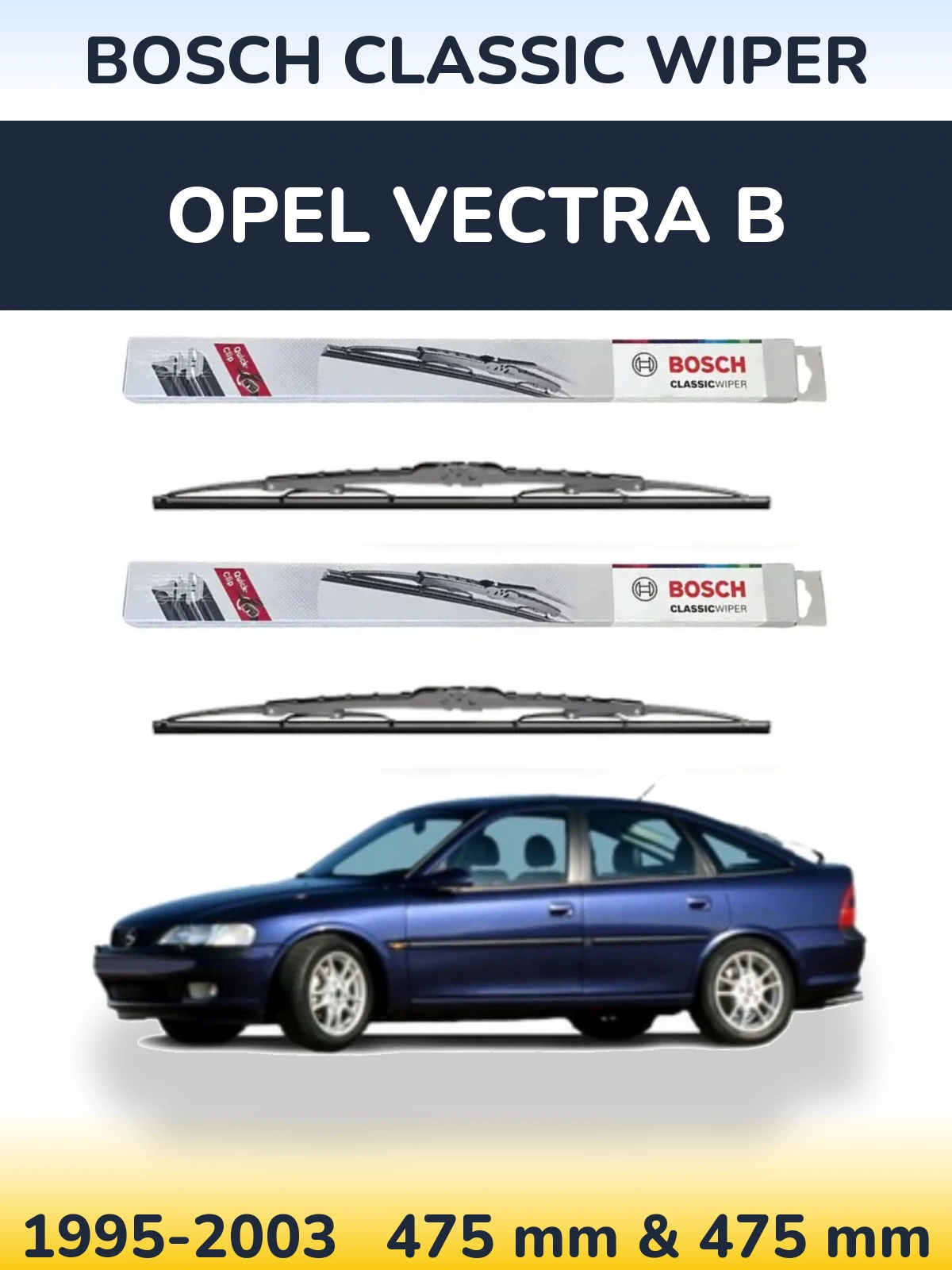 Комплект передніх щіток BOSCH Classic Wiper 475 & 475 мм для Opel Vectra B 1995-2003