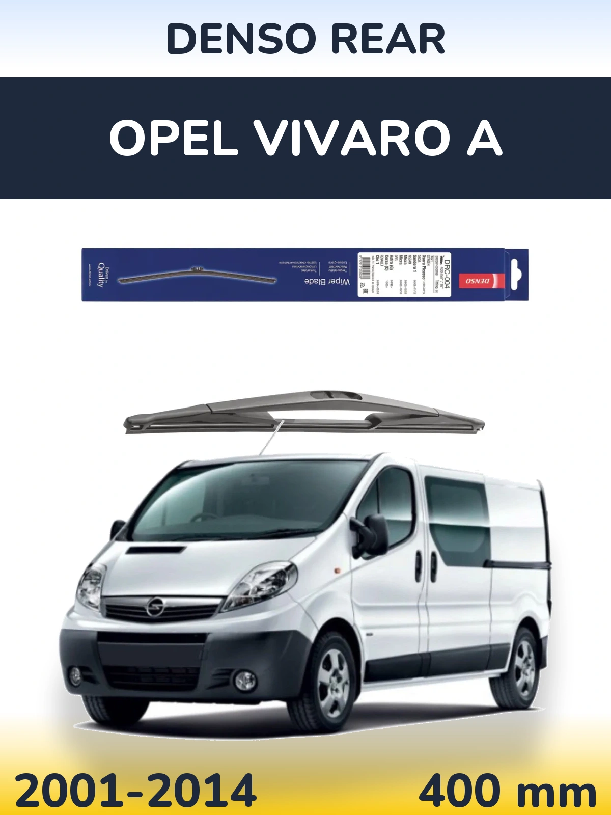 Задня щітка Denso Rear 400 мм для Opel Vivaro A 2001-2014