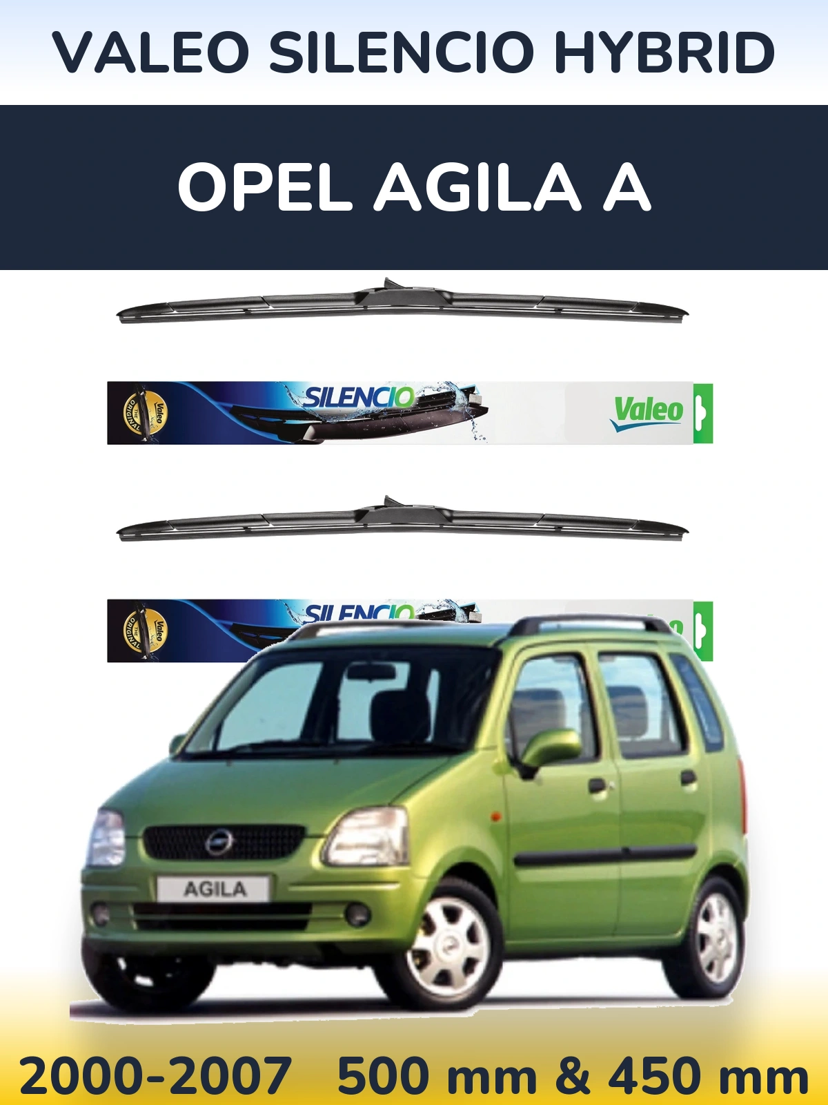Комплект передніх щіток Valeo Silencio Hybrid 500 & 450 мм для Opel Agila A 2000-2007
