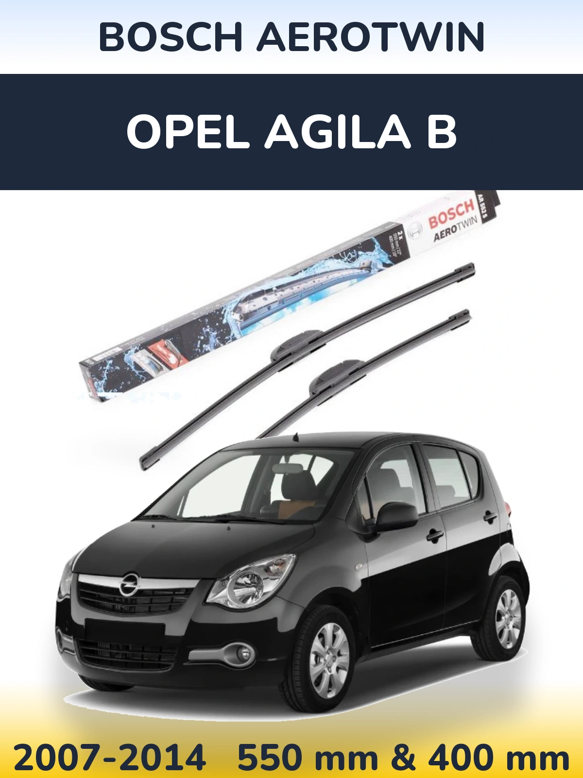 Front wiper blade set BOSCH AeroTwin 550 & 400 mm for Opel Agila B 2007-2014