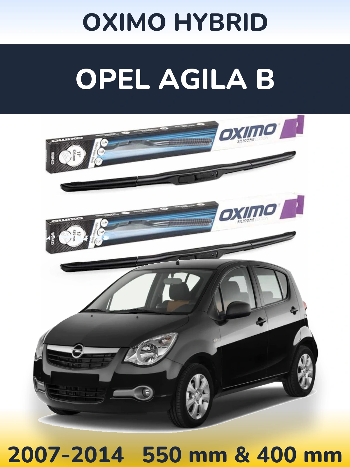 Front wiper blade set Oximo Hybrid 550 & 400 mm for Opel Agila B 2007-2014