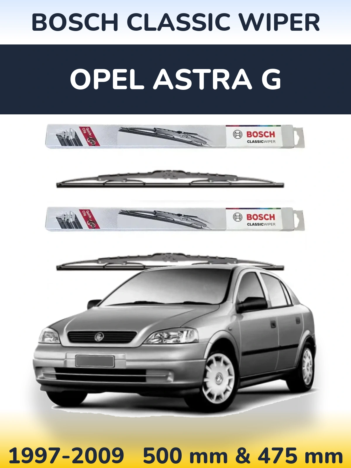 Front wiper blade set BOSCH Classic Wiper 500 & 475 mm for Opel Astra G 1997-2009