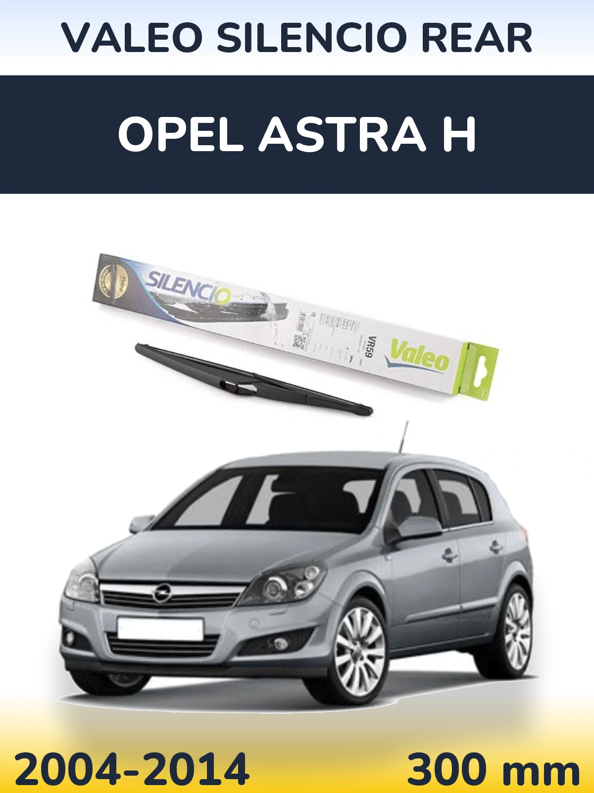 Задня щітка Valeo Silencio Rear 300 мм для Opel Astra H 2004-2014