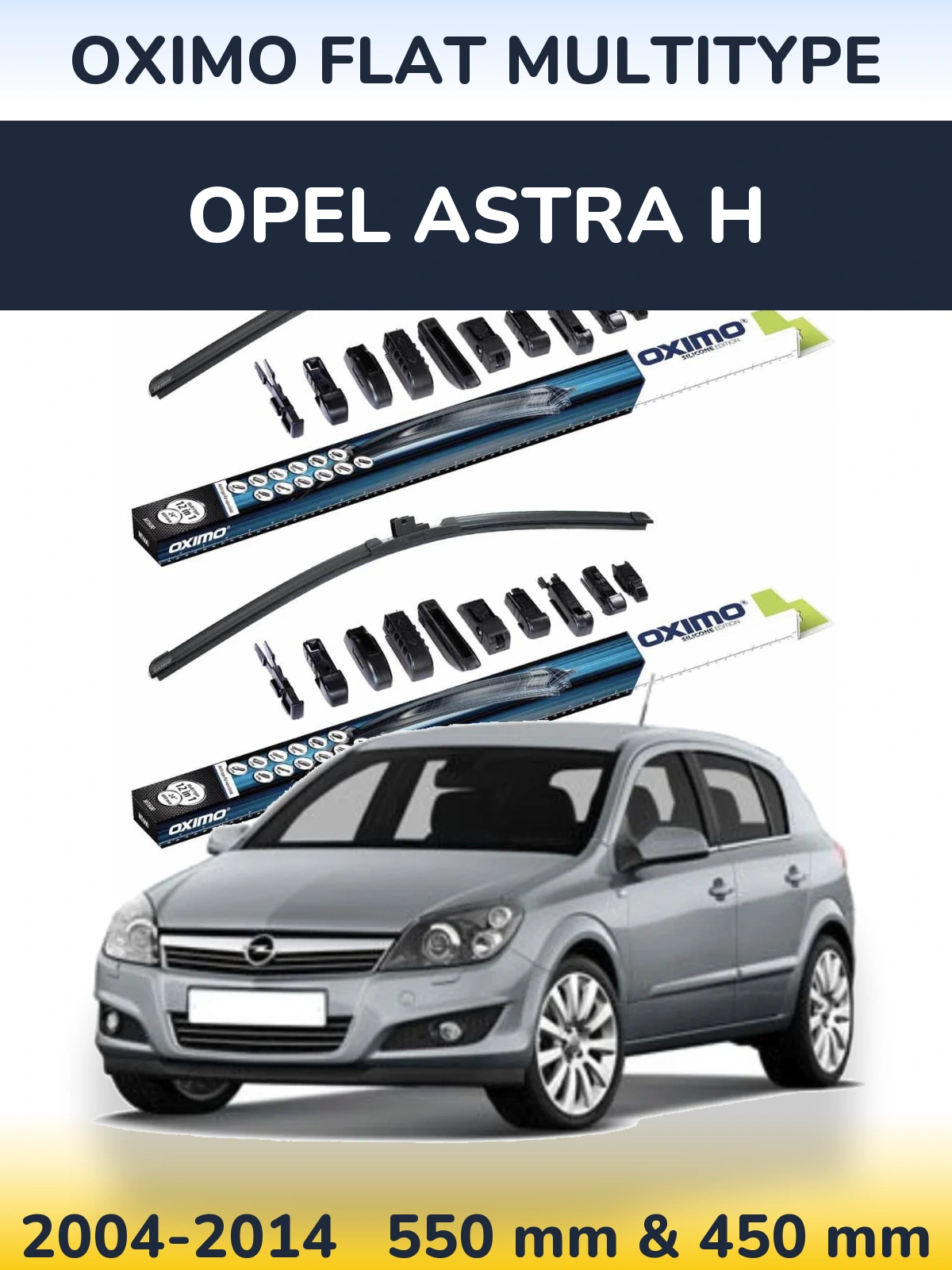 Front wiper blade set Oximo Flat MultiTipoe 550 & 450 mm for Opel Astra H 2004-2014