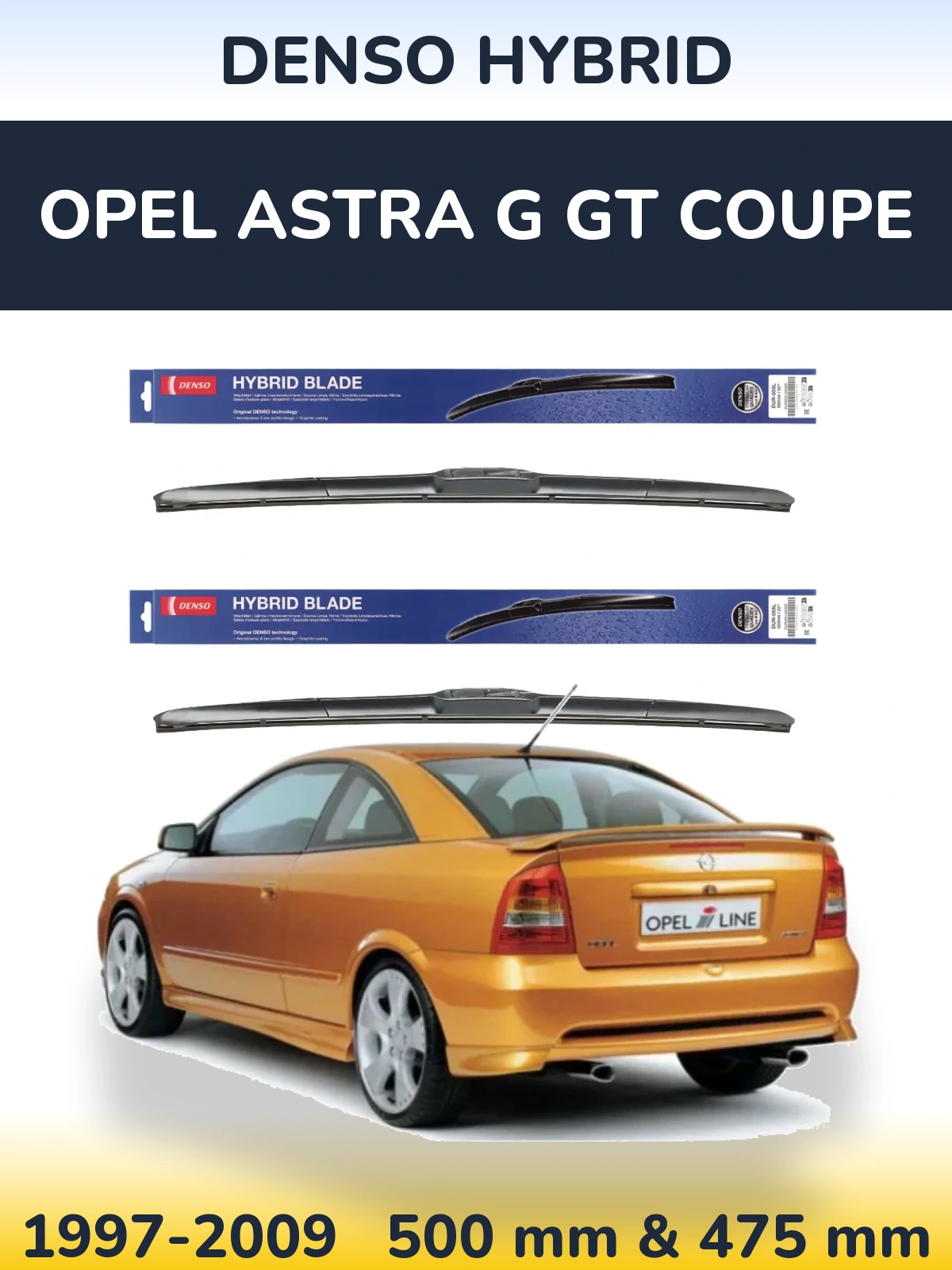 Front wiper blade set Denso Hybrid 500 & 475 mm for Opel Astra G GT coupe 1997-2009