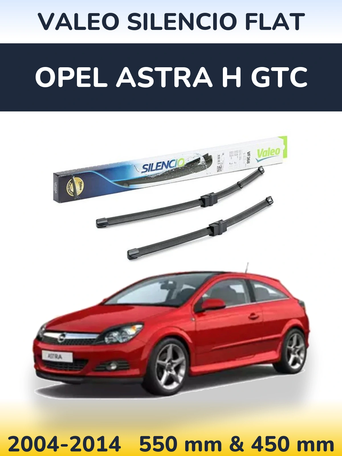Комплект передніх щіток Valeo Silencio Flat 550 & 450 мм для Opel Astra H GTC 2004-2014