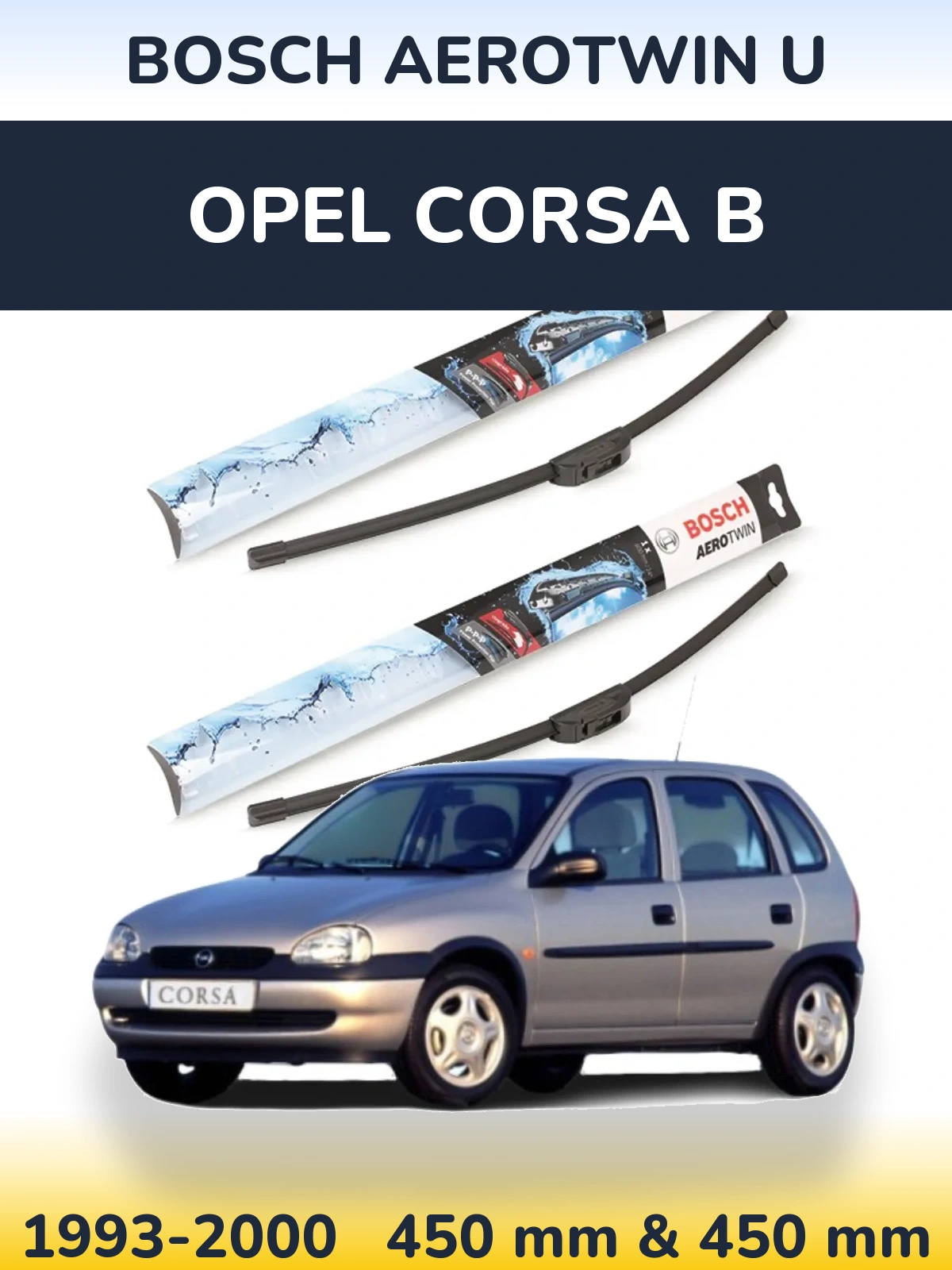 Front wiper blade set BOSCH AeroTwin U 450 & 450 mm for Opel Corsa B 1993-2000
