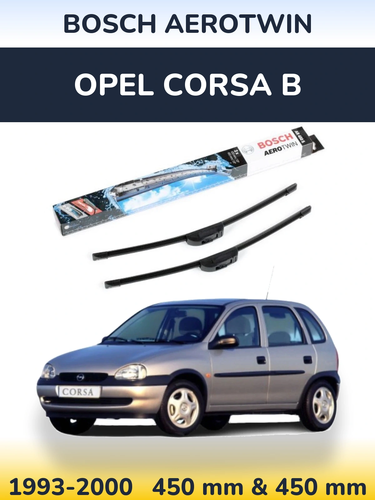 Комплект передніх щіток BOSCH AeroTwin 450 & 450 мм для Opel Corsa B 1993-2000