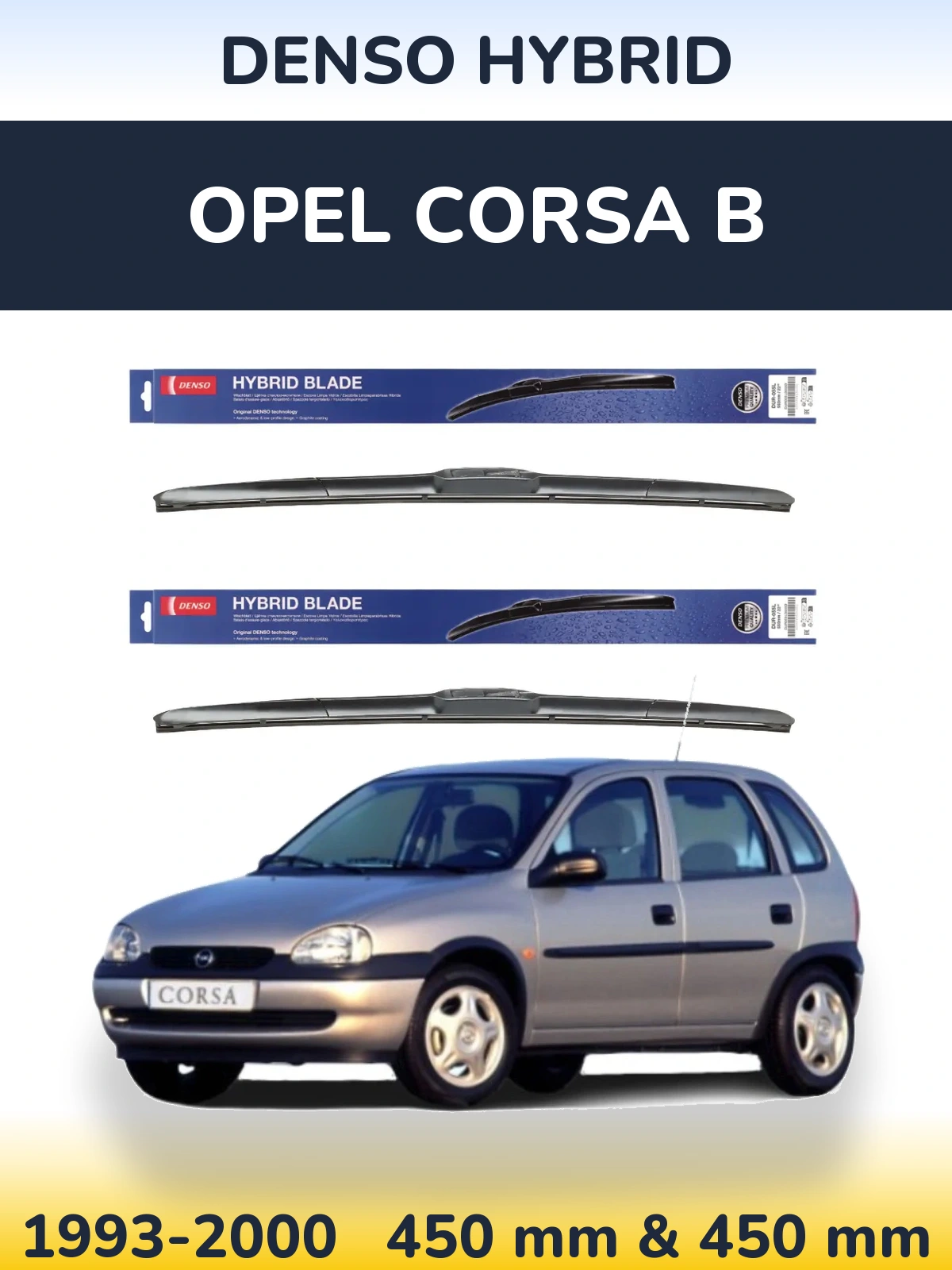 Front wiper blade set Denso Hybrid 450 & 450 mm for Opel Corsa B 1993-2000