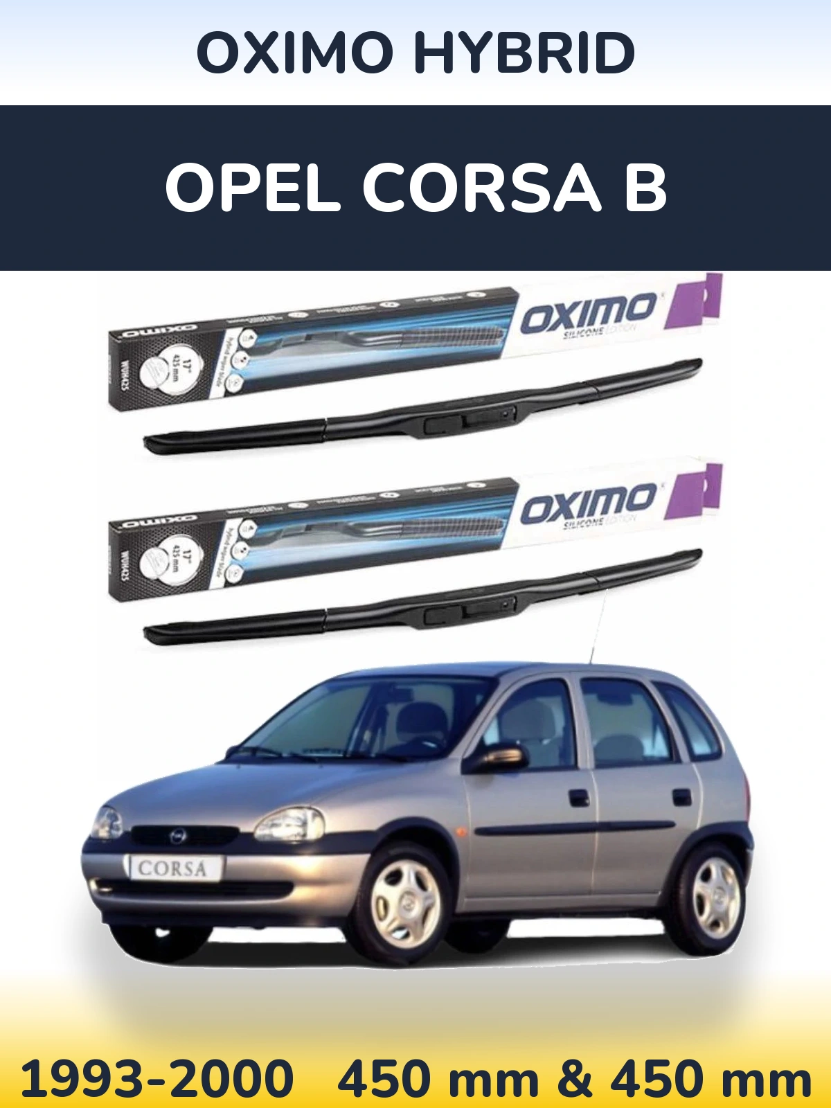 Front wiper blade set Oximo Hybrid 450 & 450 mm for Opel Corsa B 1993-2000