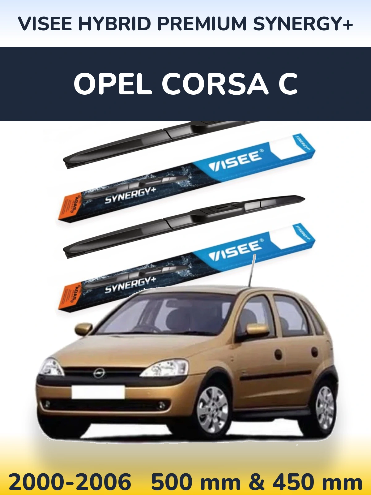 Комплект передніх щіток VISEE HYBRID PREMIUM SYNERGY+ 500 & 450 мм для Opel Corsa C 2000-2006