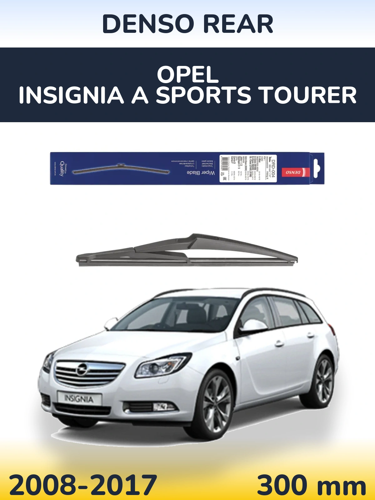 Rear wiper blade Denso Rear 300 mm for Opel Insignia A Sports Tourer 2008-2017