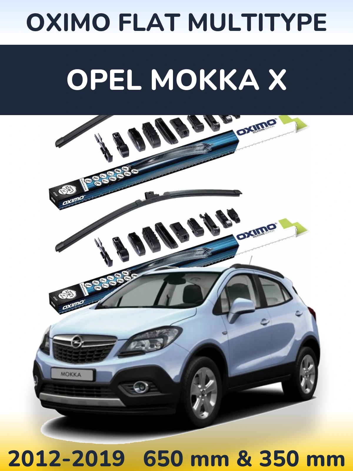 Front wiper blade set Oximo Flat MultiTipoe 650 & 350 mm for Opel Mokka X 2012-2019