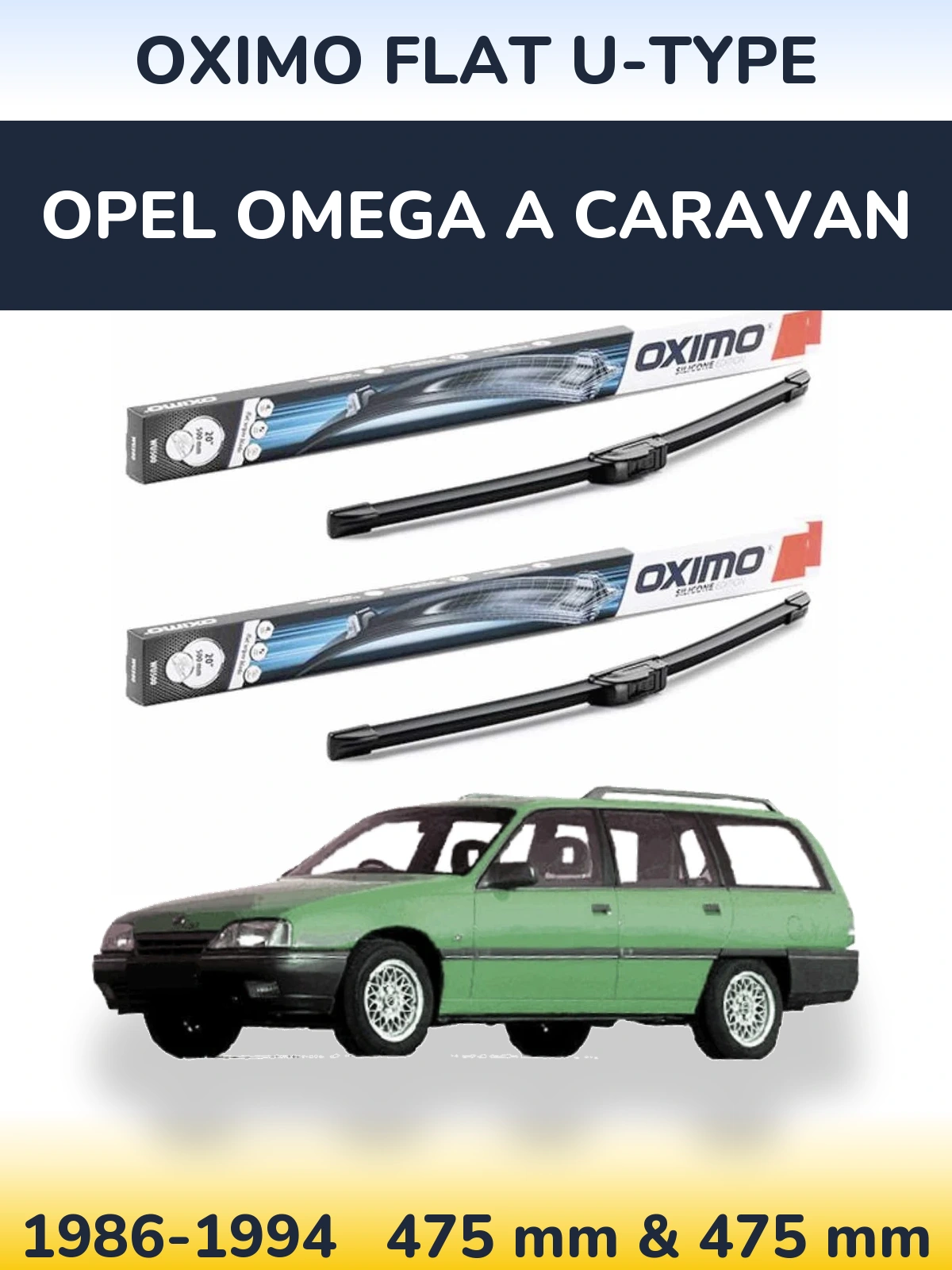 Front wiper blade set Oximo Flat U-type 475 & 475 mm for Opel Omega A Caravan 1986-1994